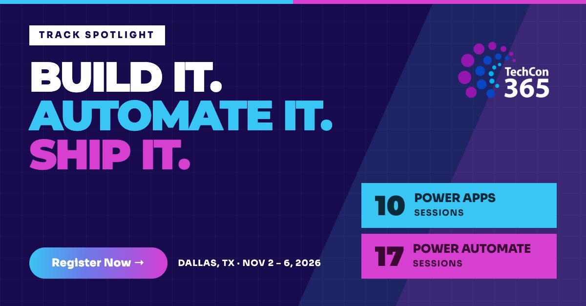 TechCon365's tweet photo. Build it. Automate it. Ship it. 🚀

The Power Platform tracks at TechCon 365 Dallas are packed with 27 sessions focused on building apps and automating workflows you can put to work right away:

📱 10 Power Apps sessions: https://t.co/VxhOggJJFX 
⚡ 17 Power Automate sessions: https://t.co/G7VZCJLlOV 

📍 Dallas, TX | Nov 2–6, 2026

Register now: https://t.co/ivexhj8IzK 

#TechCon365Dallas #TechCon365 #PowerApps #PowerAutomate