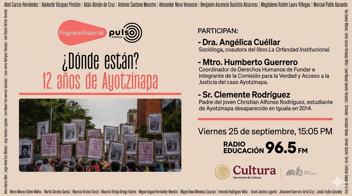 CES_FCPyS's tweet photo. #AtenciónComunidad
Programa Especial ¿Dónde están? 12 años de Ayotzinapa 
📆 25 de septiembre 
⏰ 15:05 
🔗 Sintoniza Cultura 96.5 o 10.60 
A 12 años de la desaparición de los 43 estudiantes, es momento de hacer un corte de caja y revisar los avances de la investigación https://t.co/ZrPiBxbWj4