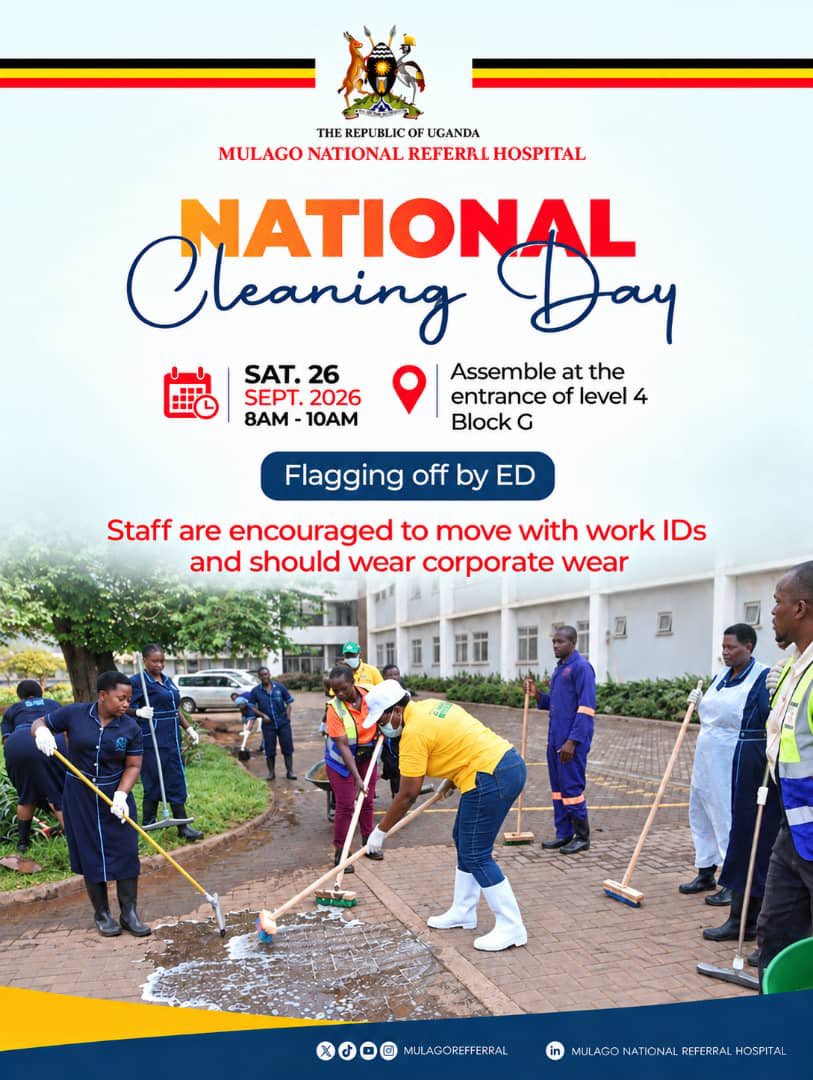 MulagoReferral's tweet photo. 🧹 We’re Back Again This Saturday! 🧹

@MulagoReferral joins the rest of the country in the National Cleaning Day Exercise on Saturday, 26 September 2026.

At Mulago, we believe that excellence in healthcare goes beyond clinical care. A clean, safe, and healthy environment is an essential part of quality healthcare delivery.

📌 EXERCISE DETAILS
Date: Saturday, 26 September 2026
Time: 8:00 am – 10:00 am
Dress Code: Corporate wear
Staff: Kindly carry your Staff Identity Card

Preparatory Cleaning  of work areas by staff of Mulago will be done on  Friday, 25th September 2026 between 8:00 am - 10:00am.

We encourage active participate from all in keeping the hospital environment clean, safe, and welcoming for patients, visitors, and staff.

#NationalCleaningDay #MulagoNRH #CleanUganda #PublicHealth