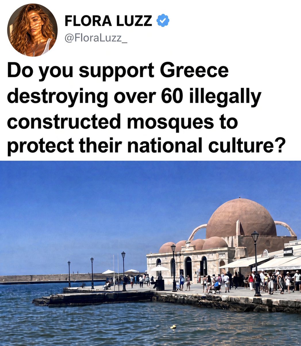 FloraLuzz_'s tweet photo. Should a country be allowed to demolish illegally constructed mosques to defend its own culture?
Do you back Greece on this? https://t.co/ZZ1rz9dZVW