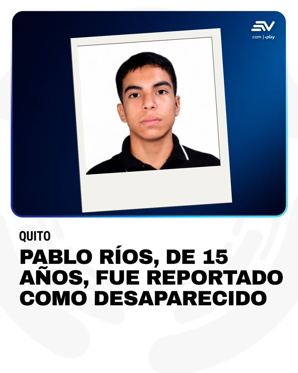 EcuavisaInforma's tweet photo. 👉 https://t.co/Fdq4j6fqdb | Pablo Ríos, de 15 años, fue reportado como desaparecido el miércoles 23 de septiembre de 2026, luego de salir de su vivienda con destino a un entrenamiento de fútbol en el sector de Carcelén, en el norte de Quito. https://t.co/xxdujA4u9q