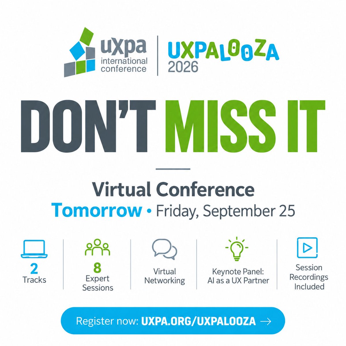 UXPA_Int's tweet photo. 🚨 UXPALOOZA 2026 is TOMORROW!
🤖 AI &amp; UX + Career Growth tracks   🎤 8 expert sessions + keynote panel   🤝 Virtual networking
🎥 Cannot attend live? Your ticket includes the recordings!
📅 Sept 25 | Virtual 🎟️ https://t.co/EJTkvwbjll
#UXPALOOZA2026 #UXPA https://t.co/Kg6t1GhfzF