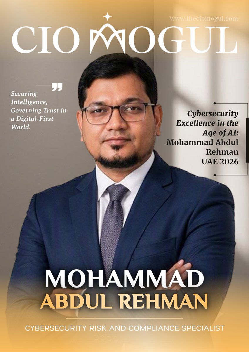 TheCioMogul's tweet photo. π Cybersecurity Excellence in the Age of AI
Featuring Mohammad Abdul Rehman β UAE 2026, a technology professional shaping the future of cybersecurity, AI governance, and secure digital transformation.
Read More: https://t.co/t1EHpl0Hv4
#CIOMogul #Cybersecurity #AI #UAE https://t.co/A6vLgKnsFh