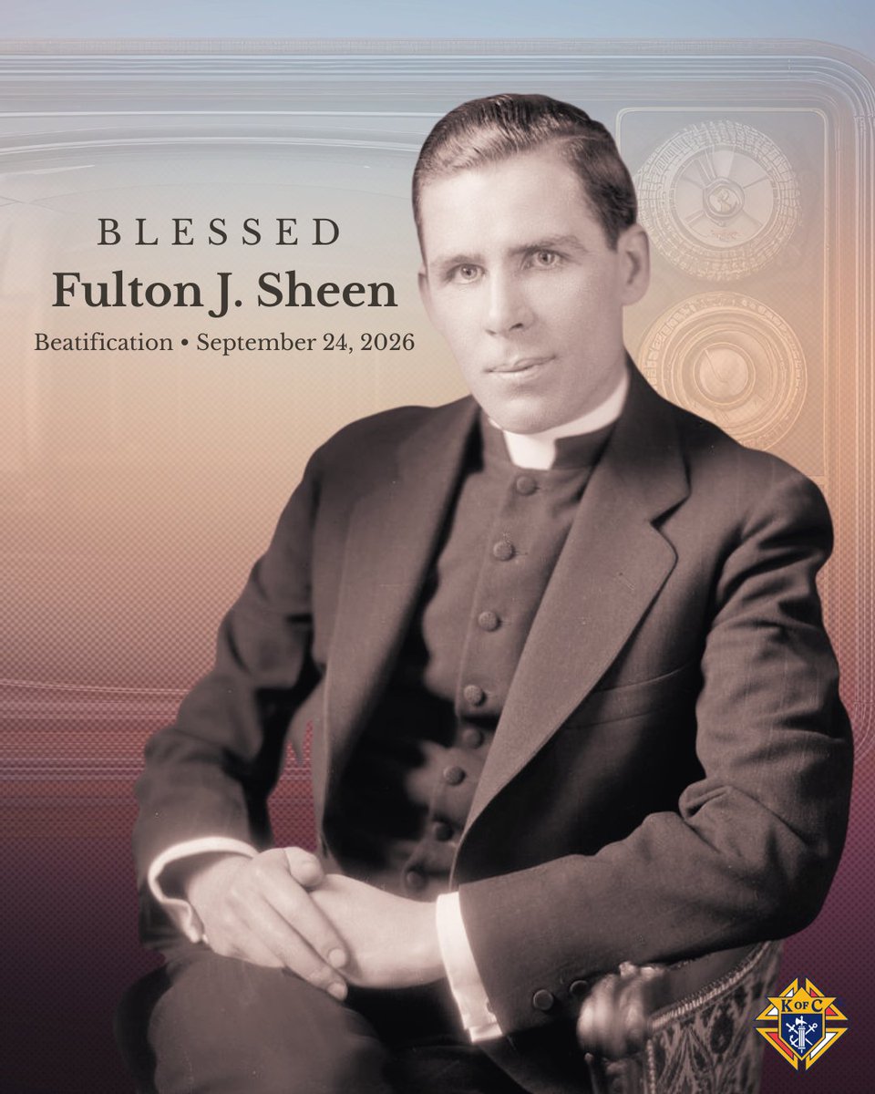 KofC's tweet photo. Today, the Church celebrates the beatification of Blessed Fulton J. Sheen, a brother Knight whose extraordinary gift for communication brought the Gospel to millions. 

Long before social media, podcasts and livestreams, Archbishop Sheen understood the power of media to bring the Catholic faith into everyday life. Through radio and television, he spoke about Christ with clarity, confidence and joy. 

Sheen embodied the call to put faith into action and share it boldly with the world. Today, Knights everywhere rejoice to call him Blessed, joining our founder, Blessed Michael McGivney, among the holy men raised up by the Church as examples of faithful Christian life. 

May his example inspire us to use the gifts God has given us, and never be afraid to speak to others about Jesus in our everyday circumstances. 

Blessed Fulton J. Sheen and Blessed Michael McGivney, pray for us!