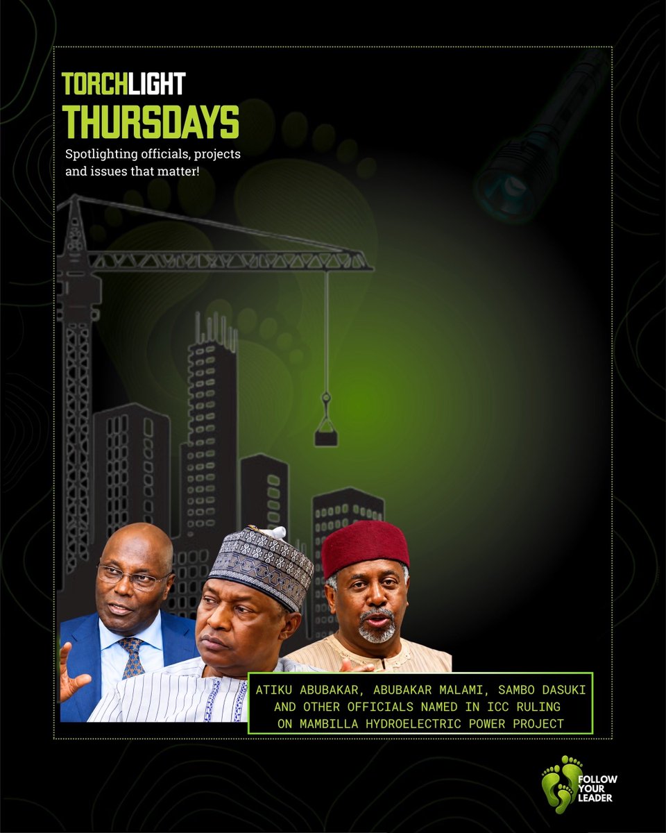 FYL_NG's tweet photo. TORCHLIGHT THURSDAYS
ICC rejected Sunrise Power's $400M claim over Mambilla Hydro, and exposed a money trail: $1.74M to a former NSA's son, payments to a former VP's ex-wife, "medical expenses" for a former minister, a promised cut for a former AGF.
EFCC has now launched a probe. https://t.co/DWiNgQ4QaJ