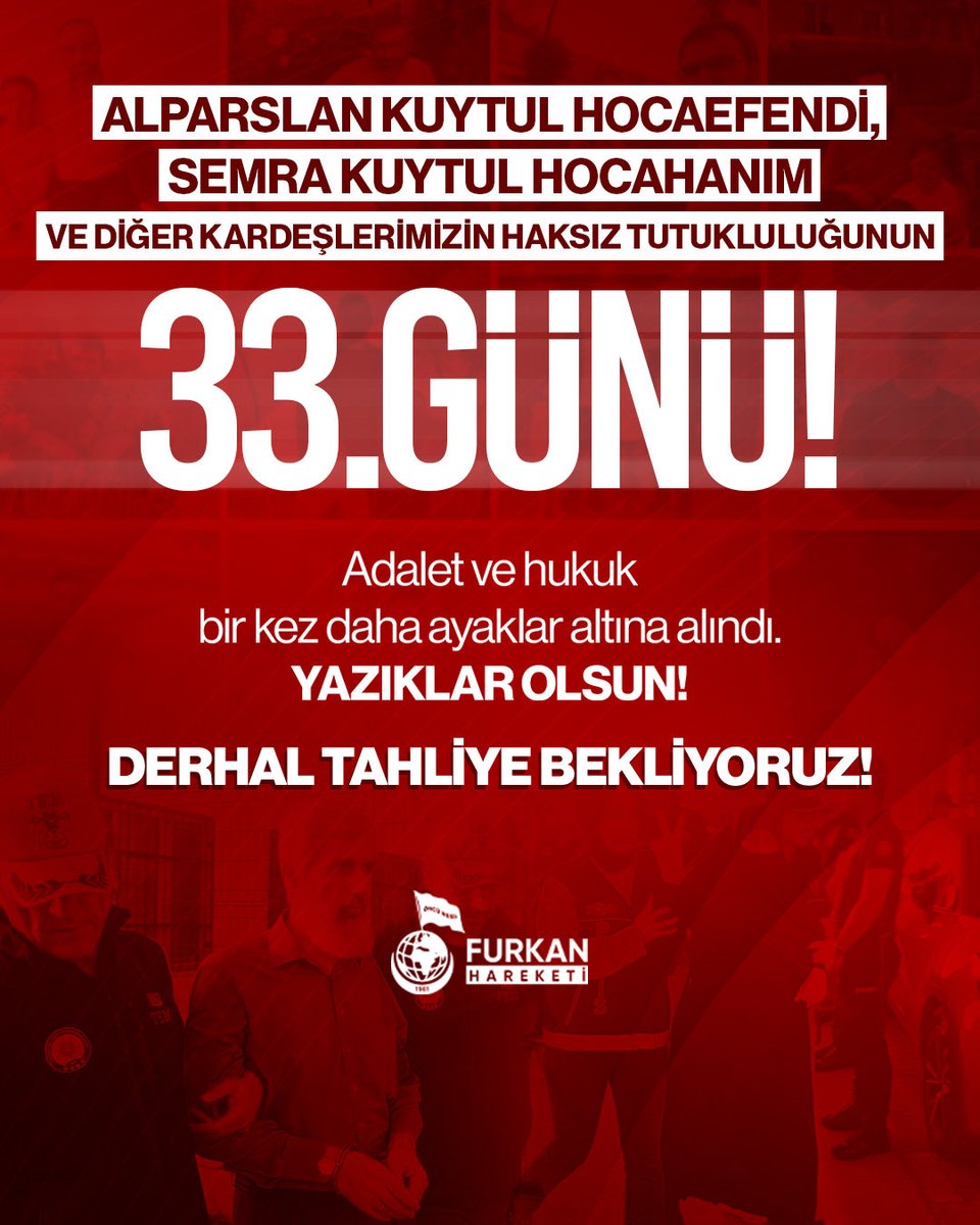 furkanhareketiT's tweet photo. Alparslan Kuytul Hocaefendi, Semra Kuytul Hocahanım ve diğer kardeşlerimizin haksız tutukluğunun 33. Günü! 

Yazıklar Olsun! 
Derhal Tahliye Bekliyoruz! 

#YargıEliyleZulüm
MahpusAilelerine Zulüm
AkpDönemi ZulümDönemi https://t.co/BlTG7RGw5h