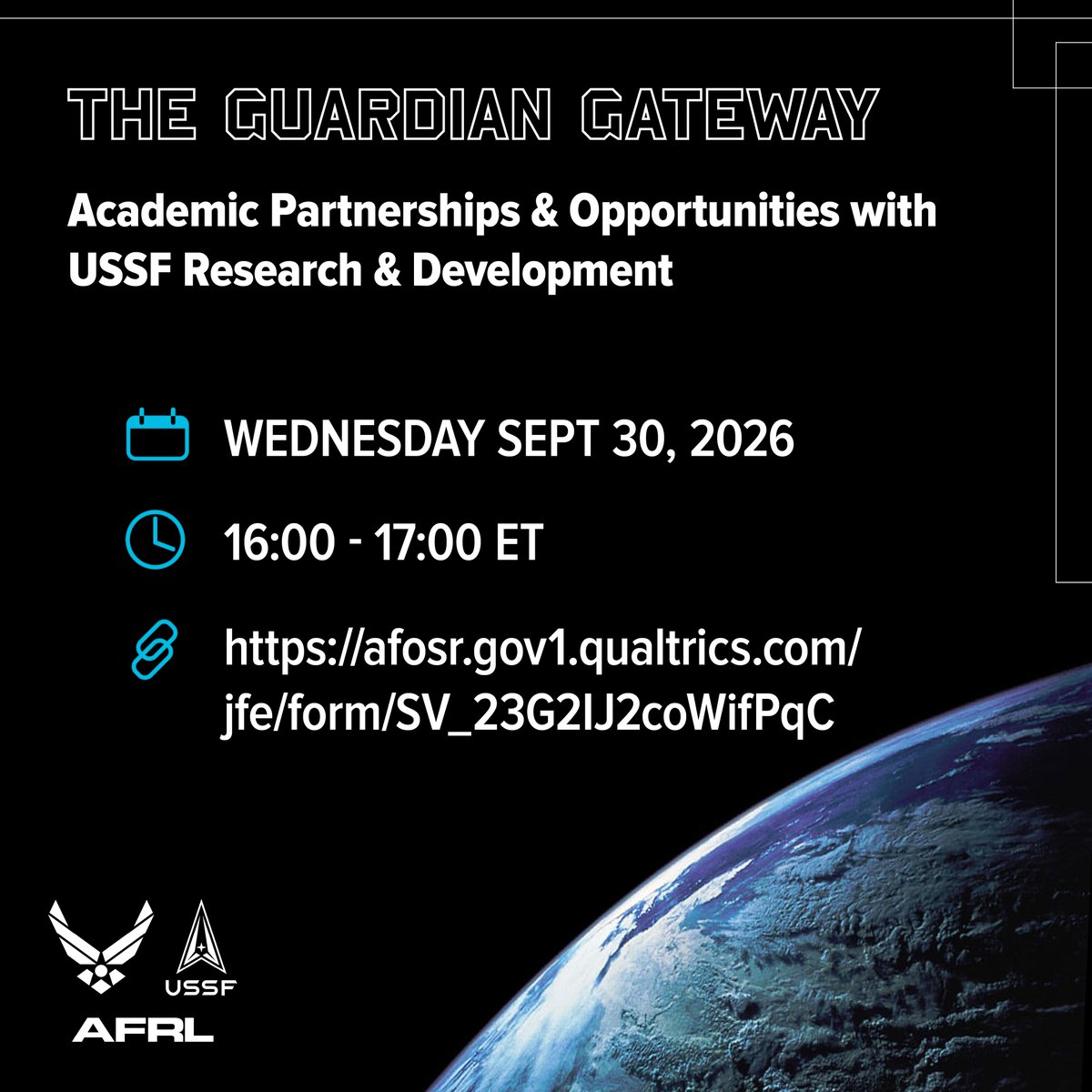 AFResearchLab's tweet photo. Future readiness is built on collaborative science. AFRL, @AFOSR &amp; @USSpaceForce invite you to "The Guardian Gateway" webinar Sept. 30, 2026 (4 p.m. to 5 p.m. ET) to explore pathways, opportunities, and partnerships.

Register at https://t.co/TPBywnr2Y1.

#AFResearchLab https://t.co/illseVLu8D