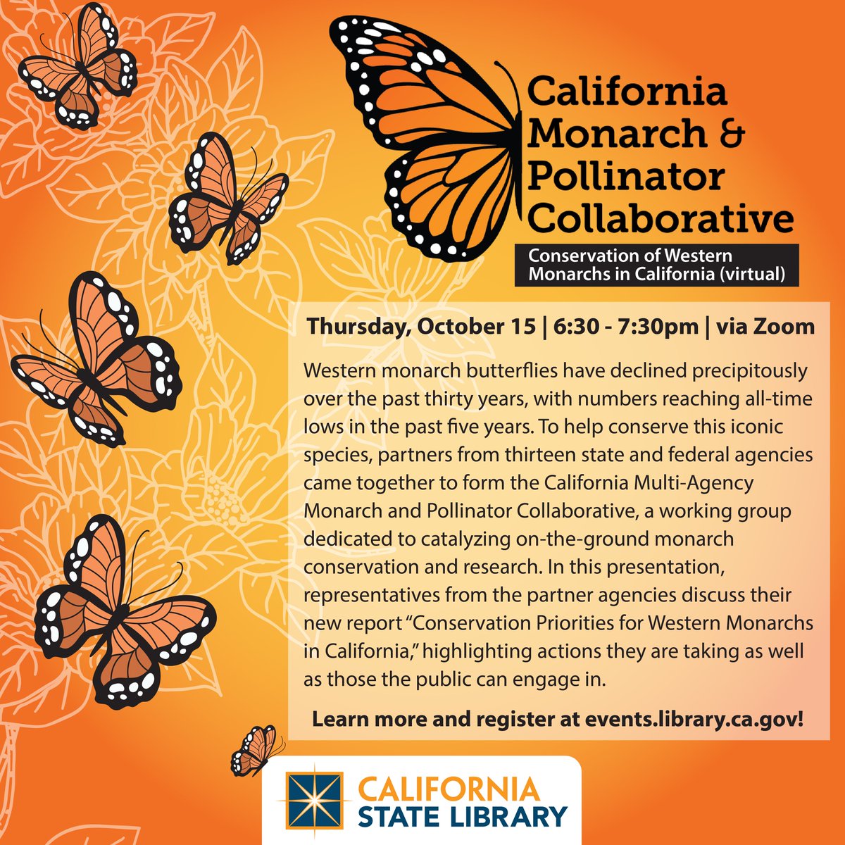 CAStateLibrary's tweet photo. Join the California State Library for a live webinar on California Monarch &amp; Pollinator Collaborative Conservation of Western Monarchs in California on Thursday, October 15th, 2026 at 6:30pm!

Register at https://t.co/8xQ4DU1zrE https://t.co/IH9uy08Bhh