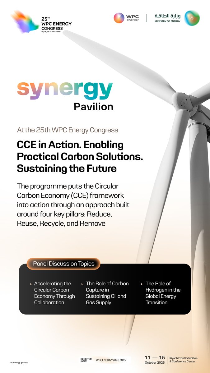 MoEnergy_Saudi's tweet photo. At the Synergy Pavilion during the 25th WPC Energy Congress, “CCE in Action” puts the Circular Carbon Economy (CCE) framework into action through an approach built around four key pillars.

📍 Riyadh | 11–15 October 2026 

Register now