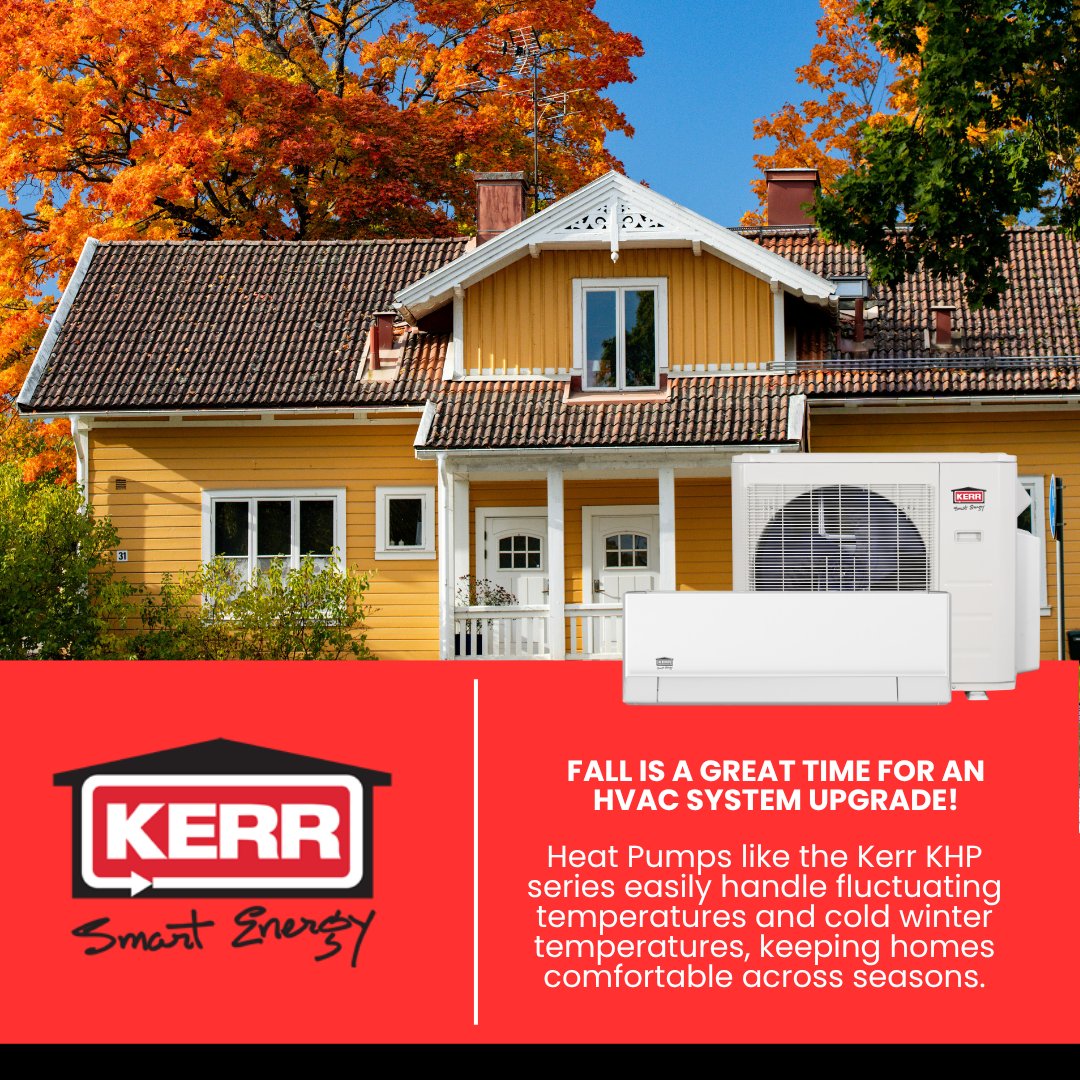 KerrSmartEnergy's tweet photo. Heat pumps are a great HVAC system upgrade for the fall. Units like Kerr's KHP series heat pumps give homeowners the flexibility to quickly switch between heating and cooling with fluctuating fall temperatures. They also get homes ready for winter heating. https://t.co/2xlDQ6tycE