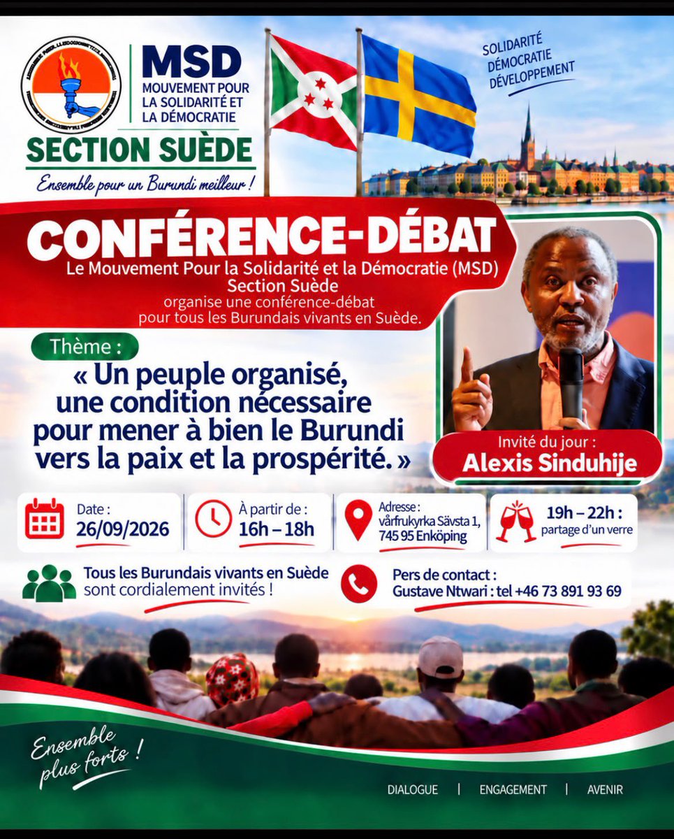NEpithace's tweet photo. 📢 *RAPPEL – CONFÉRENCE-DÉBAT*

Chers compatriotes burundais vivant en Suède,

Le MSD – Section Suède vous rappelle sa conférence-débat qui se tiendra ce samedi 26 septembre 2026, autour du thème :
*« Un peuple organisé, une condition nécessaire pour mener à bien le Burundi vers la paix et la prospérité. »*

🎙️ Invité : *Alexis Sinduhije*

📍 Adresse : Vårfrukyrka, Sävstaholmsvägen 1, 745 95 Enköping

🕓 Conférence : 16h00 – 18h00

🥂 Partage d’un verre : 19h00 – 22h00

Tous les Burundais vivant en Suède sont cordialement invités à prendre part à ce moment d’échange, de dialogue et de réflexion sur l’avenir de notre pays.

Ensemble pour un Burundi meilleur !
Dialogue | Engagement | Avenir