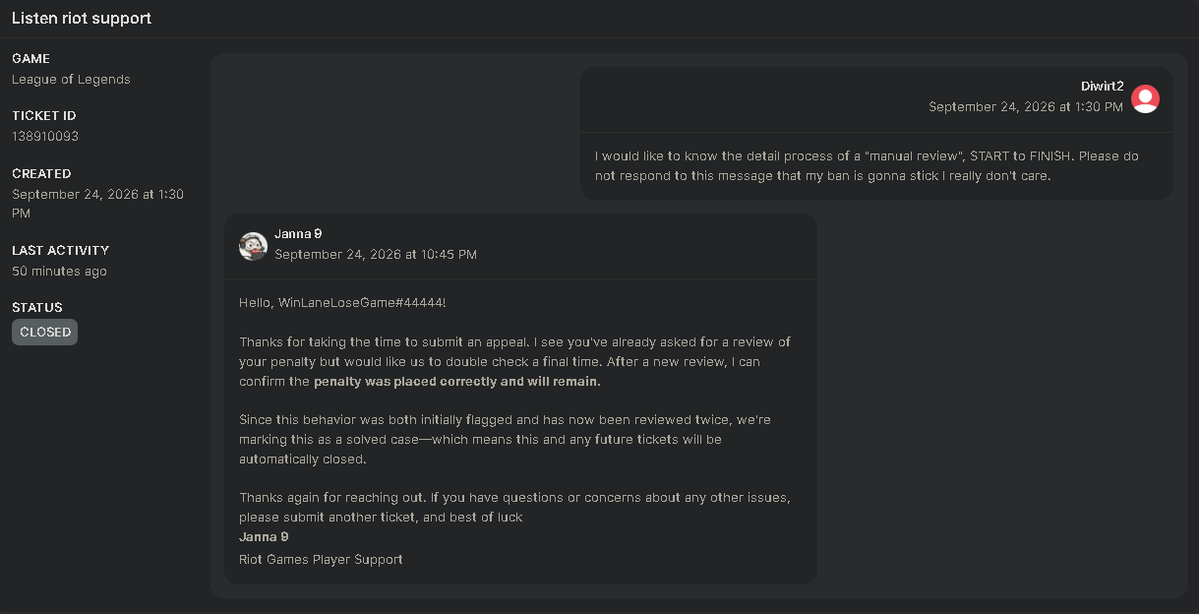 Tomas3040788564's tweet photo. So I got banned for inting, but did not do that, I just played poorly and I don't believe I should get a penalty for that.
After asking how "manual review" process works I was just told that the ban is gonna stick, idc about that. WTF
@drewlevin @RiotSupport AI responses LMAO https://t.co/HglxNclTtf