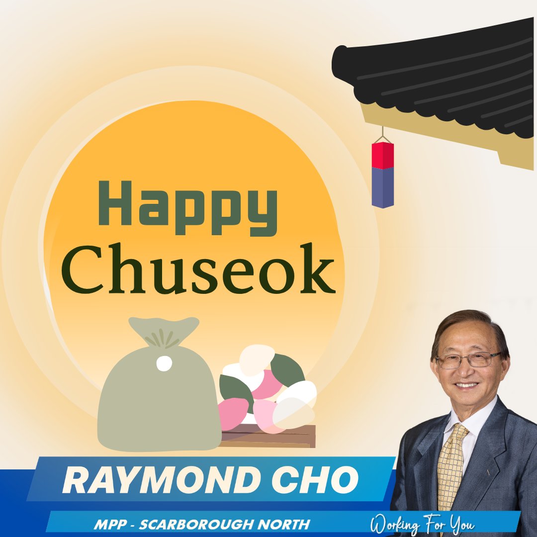 RaymondChoPC's tweet photo. Today, we celebrate #Chuseok, a cherished time to honour family, tradition and gratitude.

Wishing the #Korean community in #ScarbTO North and across Ontario a joyful celebration, filled with happiness, health and treasured moments with loved ones.

Jeulgeoun Chuseok bonaeseyo!🌕 https://t.co/ugUetzS94i