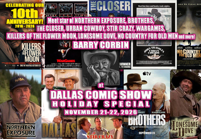 dallascomicshow's tweet photo. Star of NORTHERN EXPOSURE, URBAN COWBOY, STIR CRAZY, WARGAMES, THE CLOSER, ONE TREE HILL, BETTER CALL SAUL, NO COUNTRY FOR OLD MEN, TULSA KING, and Apple TV’s BROTHERS. Meet #BarryCorbin November 21-22. Info - https://t.co/SlcBE7kF46
#DallasComicShow #Dallas #ComicCon #ToyShow https://t.co/M2fgja40VM