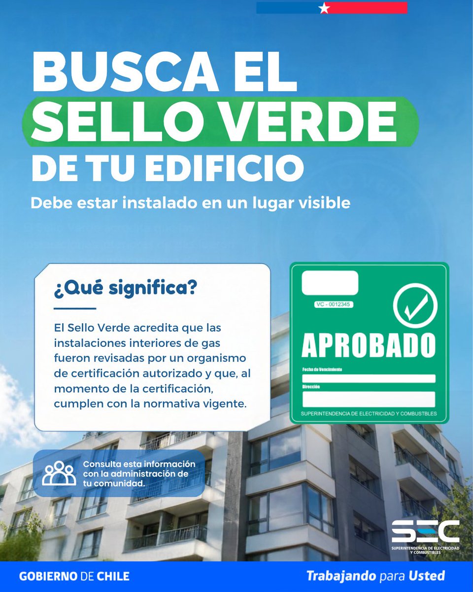 SEC_cl's tweet photo. 🏢 ¿Vives en un edificio?

🟢 Consulta a la administración por el Sello Verde de las instalaciones de gas de tu comunidad.

Verifica que esté visible y que la certificación se encuentre vigente. Si corresponde una nueva inspección, esta debe realizarla un organismo de certificación autorizado por la SEC.

👉 Más información: https://t.co/8wWQ0m2PEH

#SelloVerde #SEC #Seguridad #Gas