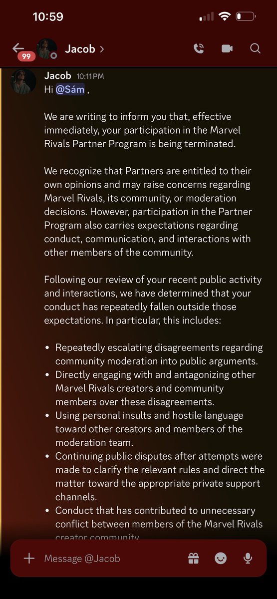 SamiiMarieex's tweet photo. I’ve never had 1 warning, offense, etc while I had a partnership with Marvel Rivals. I have now received that I’m being removed because of my public arguments and insults towards the community and other creators 😂😂 This is another example of them picking and choosing. Plenty of creators have consistently caused drama, insulted, and disrespected the community, mods, & other creators over and over. It’s just because I’m smaller they’re choosing to remove me. Am I upset? No. I’m just posting this to show that they again pick and choose which rules to follow & who needs to follow them which was what my post was originally about. After I responded he blocked me 😂