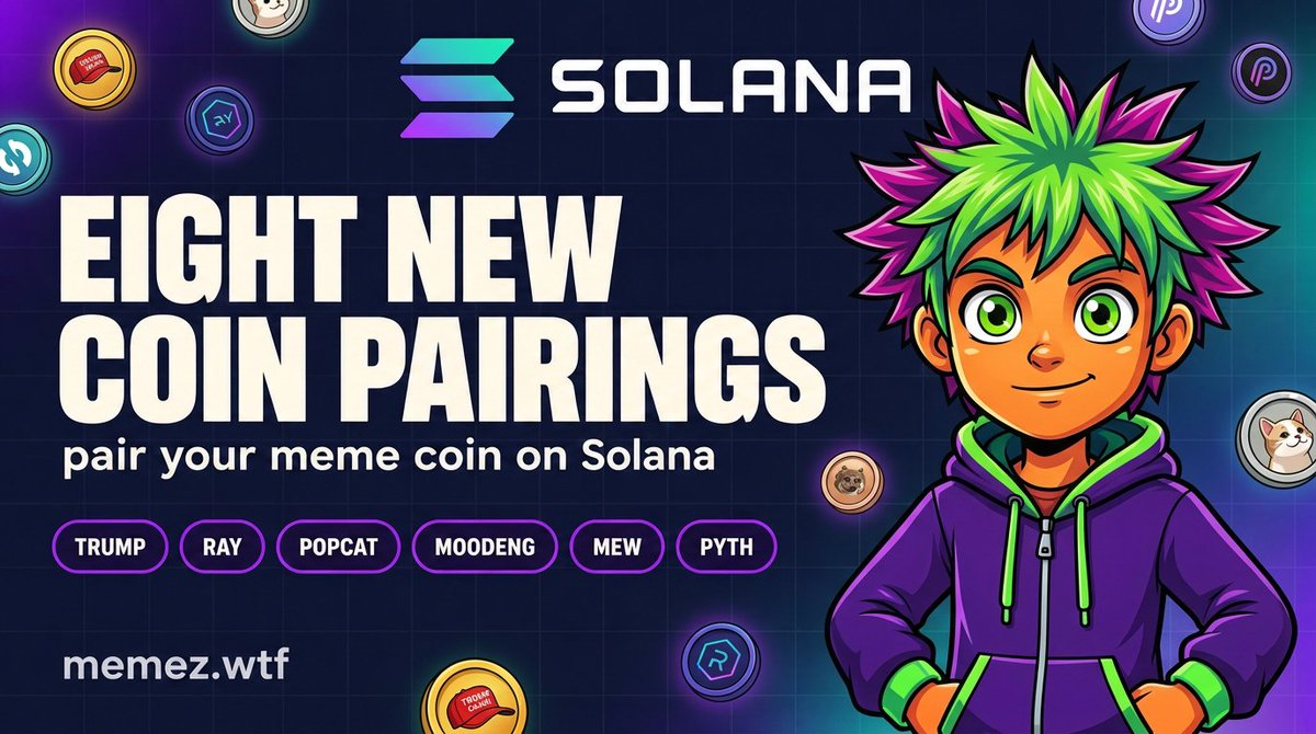 memezdotwtf's tweet photo. Eight new coin pairings just opened on Solana. 🟣

TRUMP · RAY · POPCAT · MOODENG · MEW · ORCA · GRASS · PYTH

Launch on https://t.co/5gbUEmG5KX, pair your coin with one of them, and holders get rewarded in that coin instead of only SOL.

https://t.co/5gbUEmG5KX https://t.co/T0vGaa0tZa