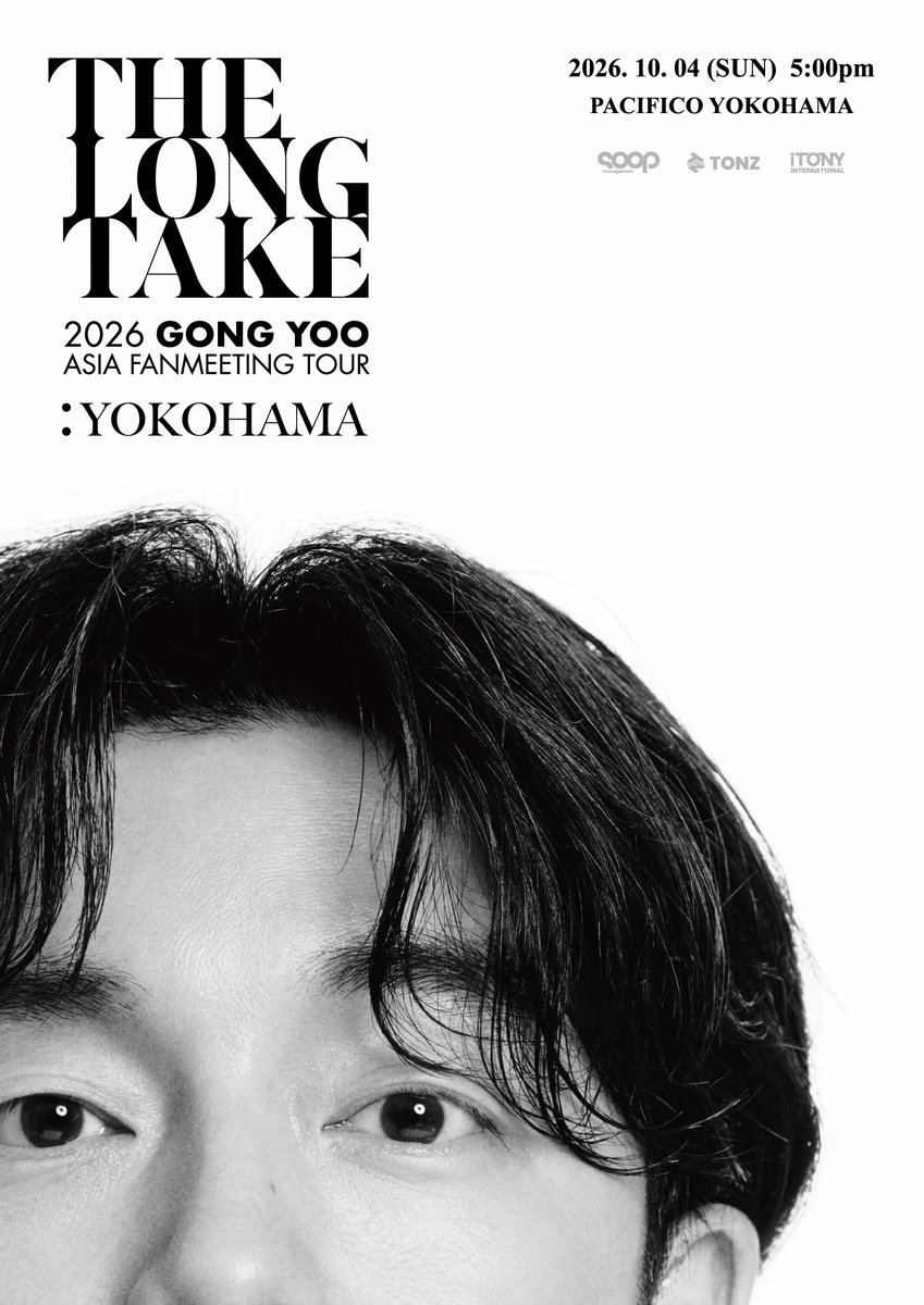 iTONY_ent's tweet photo. 【GONG YOO (コン・ユ)】

2026 GONG YOO
ASIA FANMEETING TOUR
〈THE LONG TAKE〉IN JAPAN

明日9/26(土)10時から一般発売開始！！

🗓️2026年10月4日(日)
📍神奈川・パシフィコ横浜 国立大ホール
⏰OPEN 16:00 / START 17:00

🎫一般発売(先着)
⏰ 9/26(土)10:00〜
🔗https://t.co/l9MVJzNHUO
※予定枚数に達し次第、販売を終了いたしますので予めご了承ください。

#공유 #GongYoo #TheLongTake
#GongYoo_Asia_Fanmeeting_Tour
#TONZ