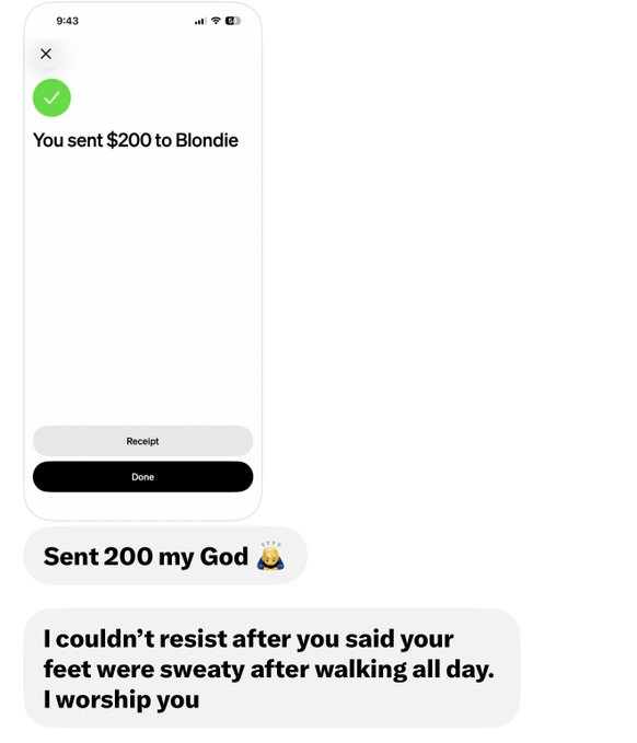 A screenshot of a Cash App payment confirmation showing $200 sent to 'Blondie', followed by messages reading 'Sent 200 my God' and 'I couldn't resist after you said your feet were sweaty after walking all day. I worship you'.
