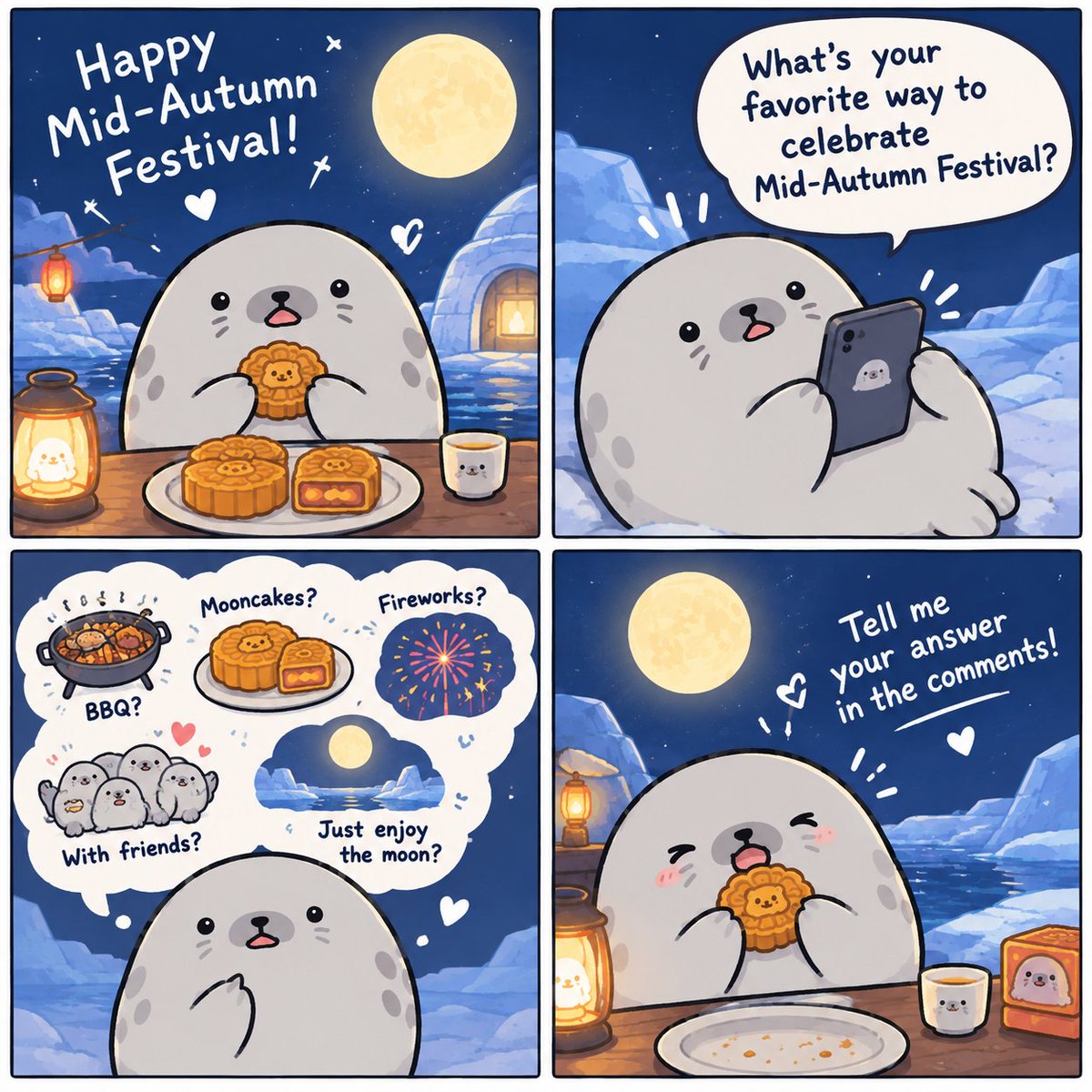 JUSTSEAL403's tweet photo. appy mid-autumn festival 🌕🥮🦭

the seal has one important question:

what are you doing tonight? 👀

🥮 mooncakes
🔥 bbq
🎆 fireworks
🦭 hanging out with friends
or… all of them? 😂
tell the seal 👇

中秋節快樂 🌕🥮🦭

海豹有一個很重要的問題：

你今晚要怎麼過中秋？ 👀

🥮 吃月餅
🔥 烤肉
🎆 看煙火
🦭 跟朋友一起玩
還是……全部都要？😂
留言告訴海豹 👇