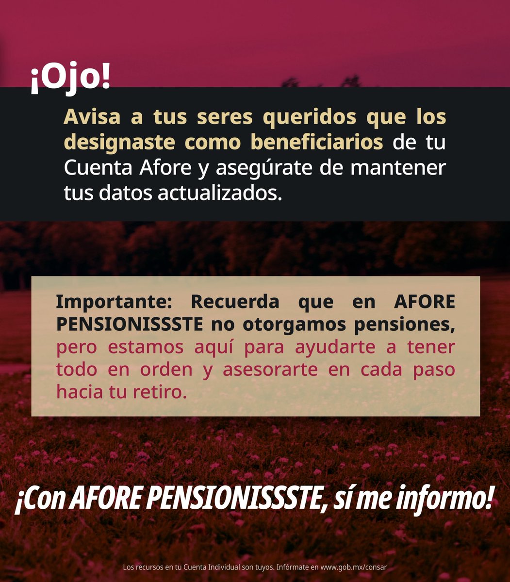 PENSIONISSSTE_'s tweet photo. 🍂 Seguimos en septiembre, Mes del Testamento. Y tú, ¿ya elegiste a quién dejarás como beneficiario de tu Cuenta Individual de AFORE PENSIONISSSTE? 👨‍👩‍👧‍👦

No lo dejes para después. Designar a tus beneficiarios es una decisión importante para proteger a quienes más quieres. ❤️

📍 Hazlo hoy. Visita cualquiera de nuestros Centros de Atención al Público y recibe orientación gratuita.

👉 Consulta nuestras ubicaciones y acércate a AFORE PENSIONISSSTE.