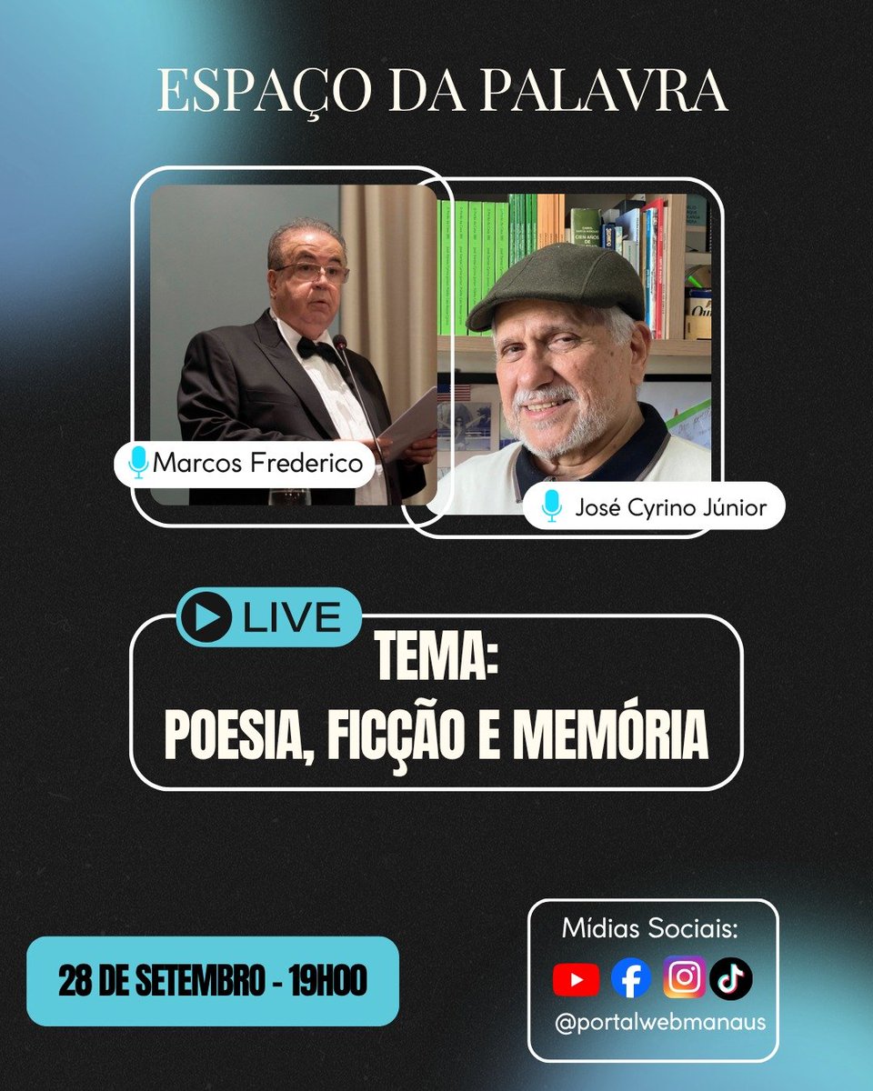 PortalWebManaus's tweet photo. 🎙️ Vem aí mais um Espaço da Palavra!
​Marcos Frederico recebe o convidado José Cyrino Júnior para um papo imperdível sobre "Poesia, Ficção e Memória".  
​📅 28 de setembro, às 19h
💻 Transmissão ao vivo no @portalwebmanaus  
​Marque na agenda e não perca! https://t.co/zykQ3R4ZCi