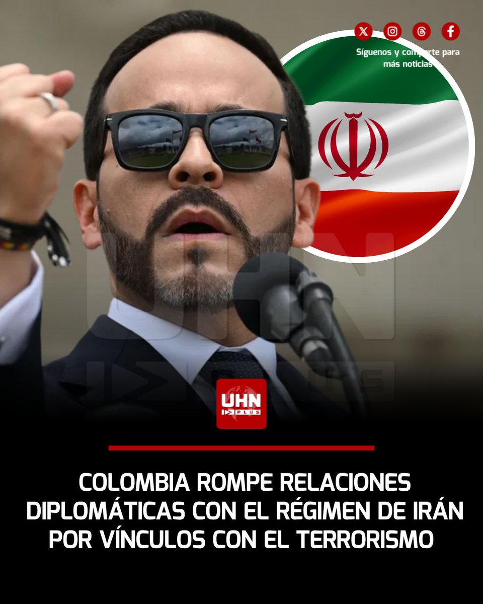 UHN_Plus's tweet photo. 🇨🇴🇮🇷‼️ | LO ÚLTIMO — El Gobierno de Abelardo de la Espriella rompió relaciones diplomáticas con Irán por presuntos vínculos con grupos terroristas y narcoterroristas, violaciones de derechos humanos, el bloqueo de Ormuz y la obstrucción al OIEA. La Cancillería también declaró terrorista a la Guardia Revolucionaria.