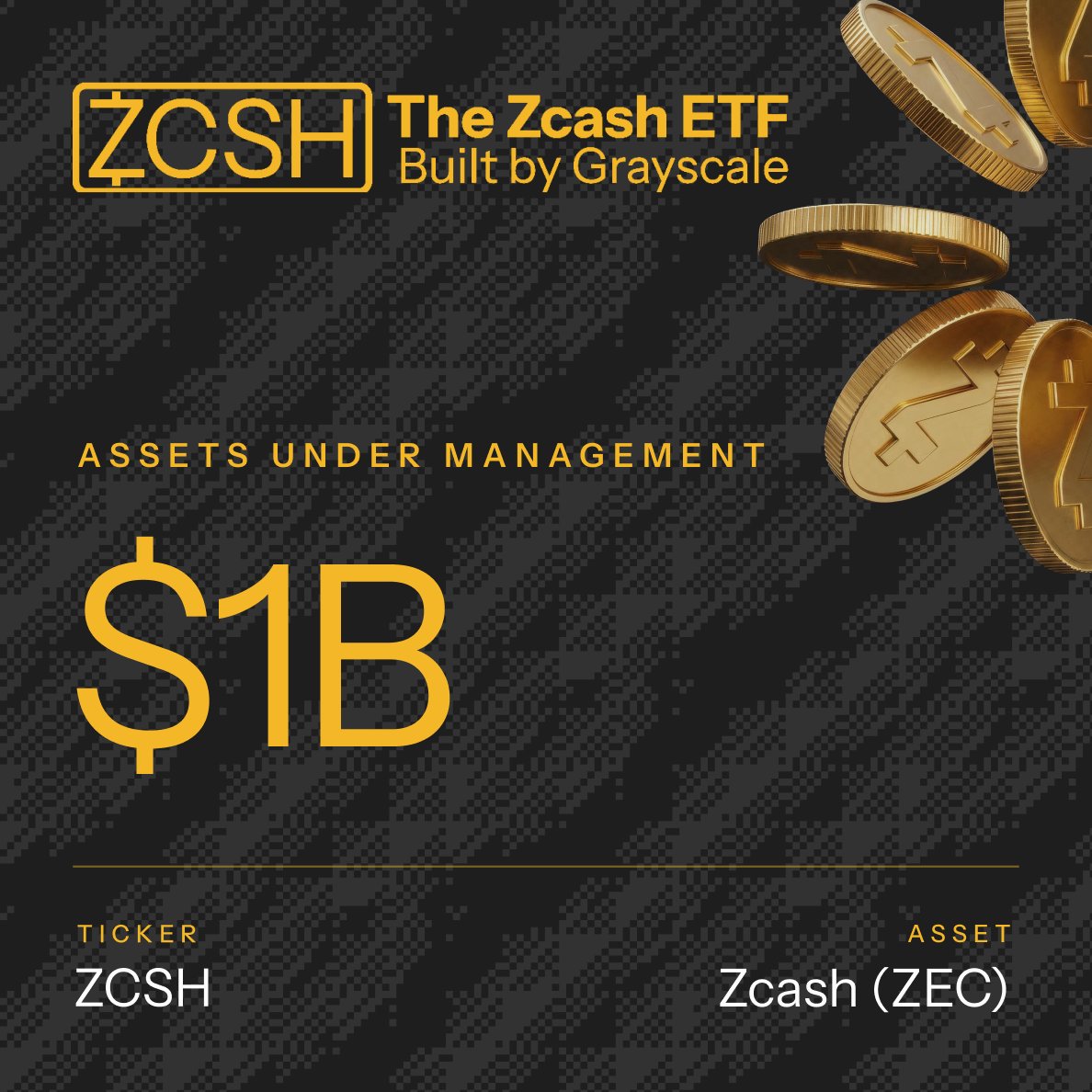 Grayscale's tweet photo. $1B in AUM. 

The world's first Zcash fund $ZCSH just hit a new milestone. 

Grayscale is committed to providing investors with exposure to the assets defining the next era of digital finance. $ZEC is one of them. https://t.co/AKxxNAA2gJ