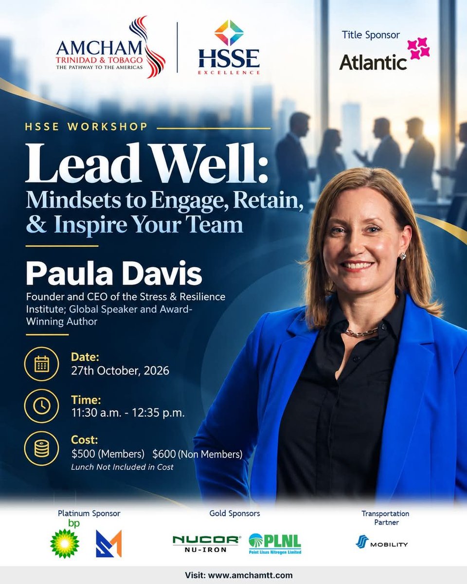 amchamtt's tweet photo. 🔷 HSSE 2026 WORKSHOP - LEAD WELL: MINDSETS TO ENGAGE, RETAIN &amp; INSPIRE YOUR TEAM 🔷

Paula Davis, Global Speaker &amp; Author leads a practical workshop on the leadership mindsets needed to build stronger, more resilient teams.

📅 Oct 27, 2026 
🔗https://t.co/xkkeDysGzD https://t.co/RJ5eDlYA9W