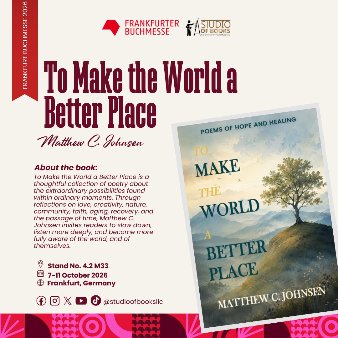 studioofbooks's tweet photo. The spotlight is on "𝒯𝑜 𝑀𝒶𝓀𝑒 𝓉𝒽𝑒 𝒲𝑜𝓇𝓁𝒹 𝒶 𝐵𝑒𝓉𝓉𝑒𝓇 𝒫𝓁𝒶𝒸𝑒" by Matthew C. Johnsen!

This October, the book will be part of Studio of Books’ featured collection at Frankfurt Book Fair 2026. https://t.co/wyCNH8KJaj