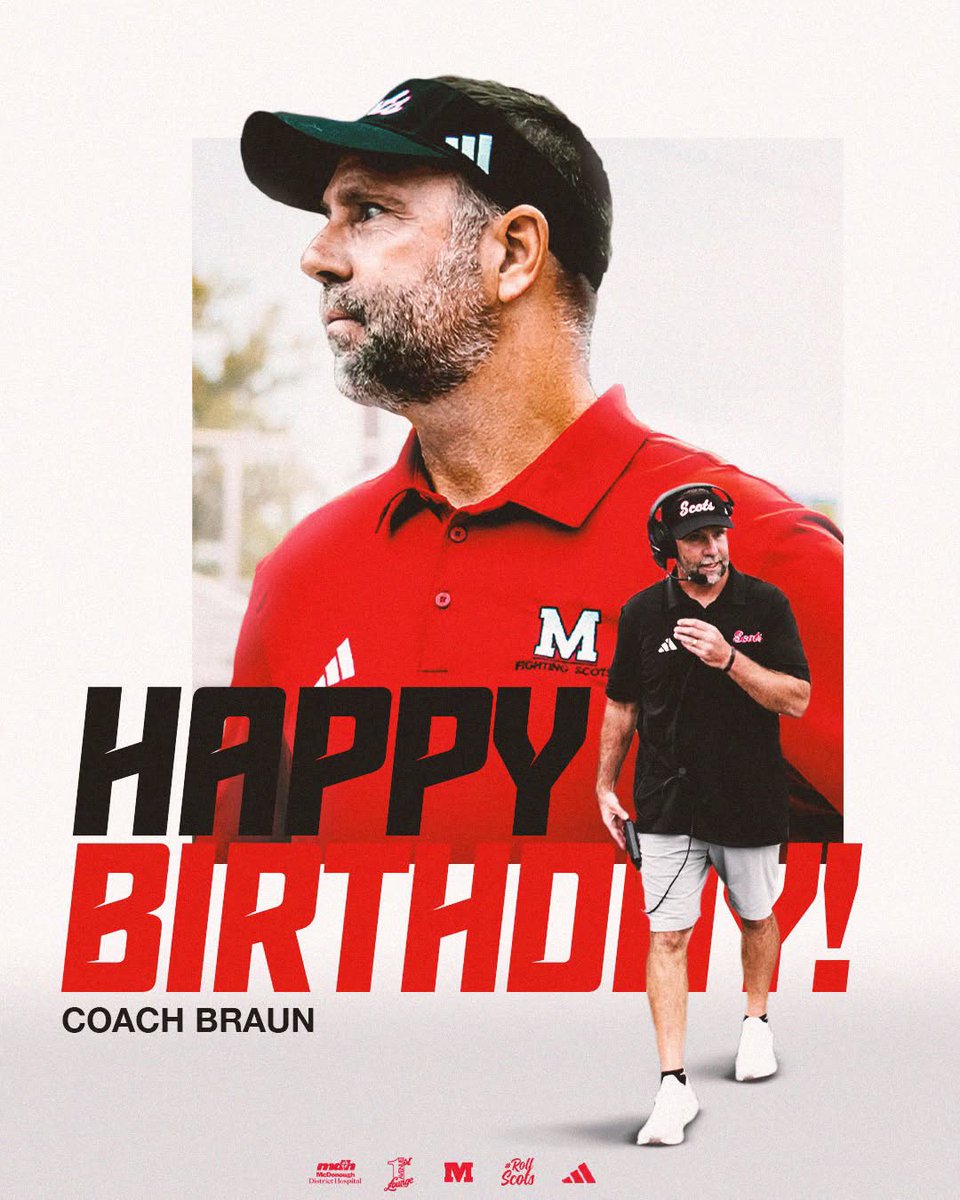 RollScotsFB's tweet photo. Wishing a big Happy Birthday to the Head Ball Coach! @MCBraunyBoy 🥳🎈#RollScots https://t.co/lGwY01rJyA
