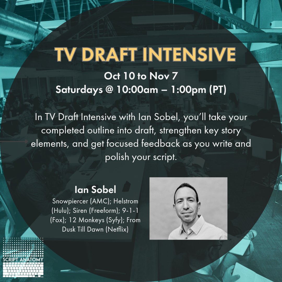 ScriptAnatomy's tweet photo. Turn your completed outline into a stronger TV draft in TV Draft Intensive with Ian Sobel, with focused feedback to help you write, refine, and polish your script.
📅 Oct. 10–Nov. 7 | Saturdays, 10am–1pm PT
✍️ Take your draft to the next level. Link in bio. https://t.co/Ne9LgDaltY