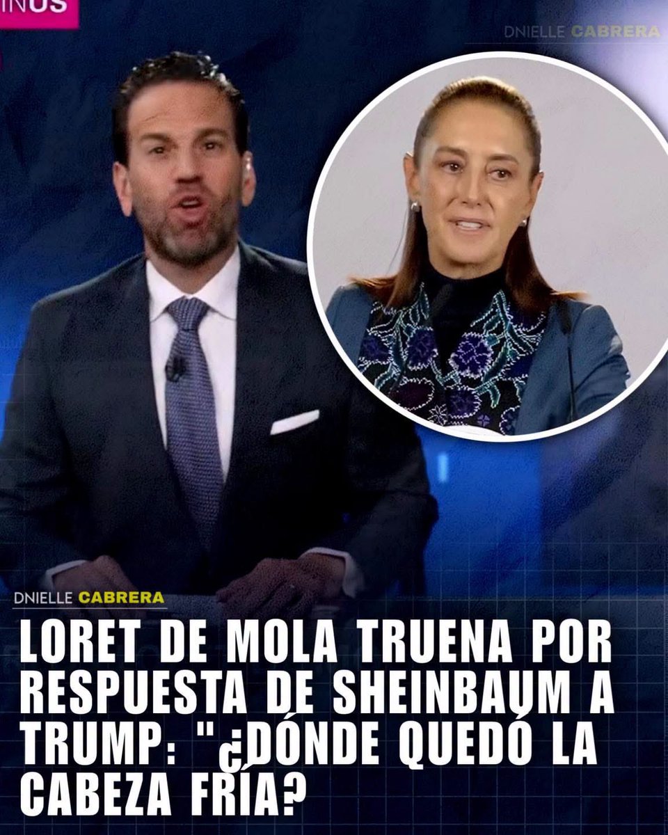 DnielleCabrera's tweet photo. 🚨 NINGUNA LE EMBONA: A Loret de Mola no le gustó que Claudia Sheinbaum le respondiera a Trump en la mañanera que “es muy difícil vivir junto a un país que consume tanta dr00g4 y que producen tantas arm4s”, ya que el periodista imparcial cuestionó “¿no que había que tener cabeza fría?

O sea, si no le responde es porque se subordina, si sí le responde es porque se descontrola 🤣