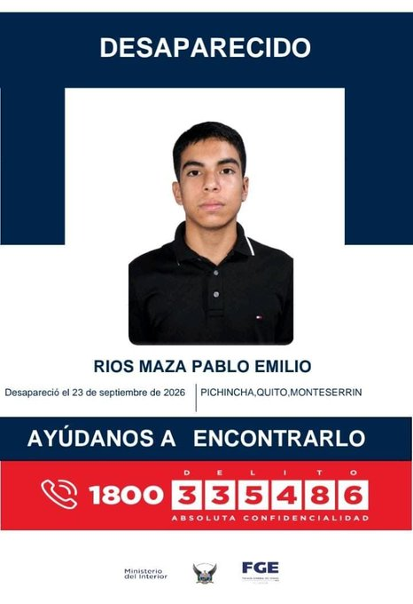 EcEnDirecto's tweet photo. #ATENCIÓN 
Pablo Emilio Ríos Maza está desaparecido desde el 23 de septiembre de 2026 en Monteserrín, al norte de Quito. Las autoridades solicitan a quienes tengan información sobre su paradero comunicarse y brindar cualquier dato que pueda ayudar a localizarlo. https://t.co/zWcXST8y2O