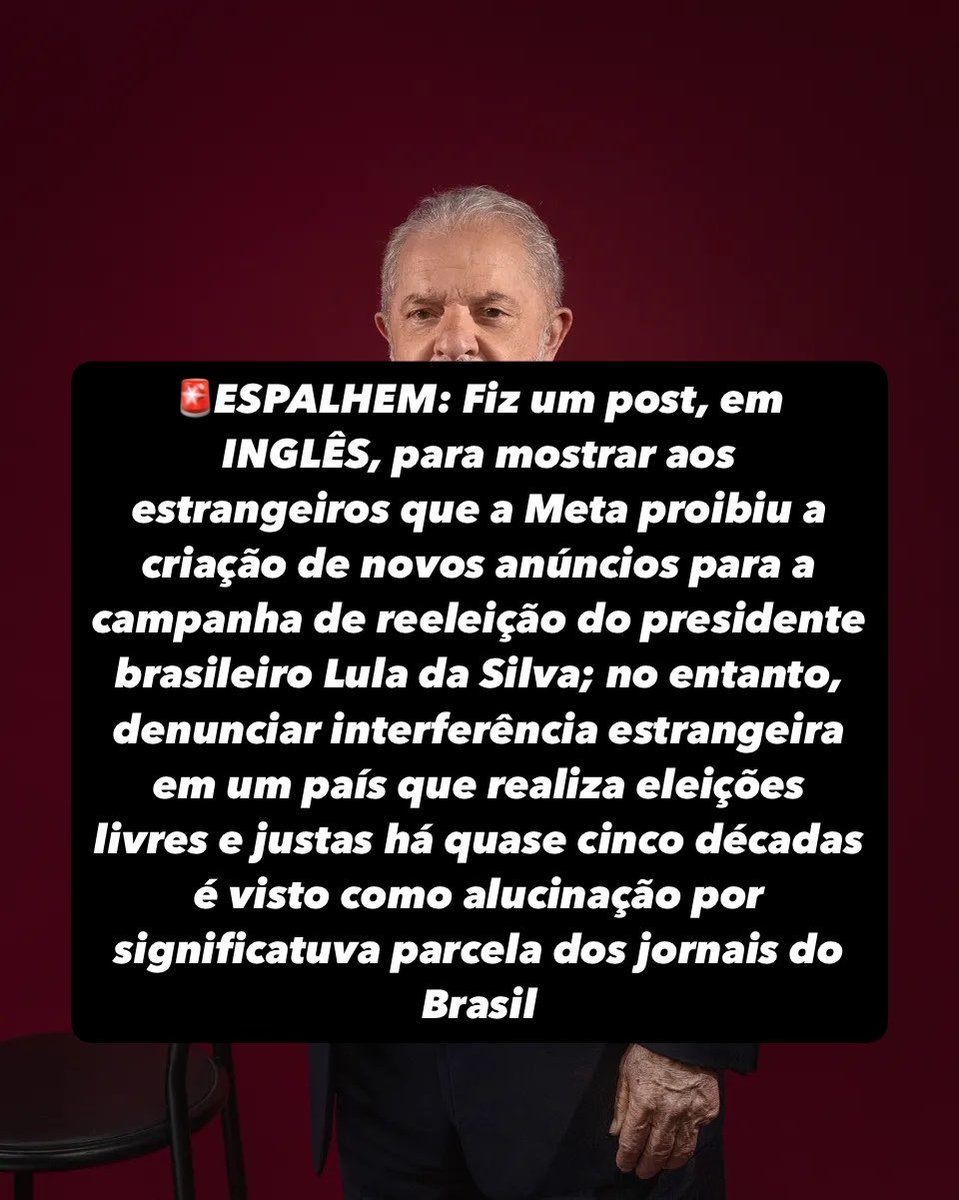 pesquisas_elige's tweet photo. 🚨DEVELOPING: Meta Platforms have banned the creation of newly generated ads for Brazilian Pres. Lula da Silva’s re-election bid, yet denouncing foreign interference on a country that holds free & fair elections for almost 5 decades is observed as an hallucination by the corporate Latin American press!🇧🇷👍😭