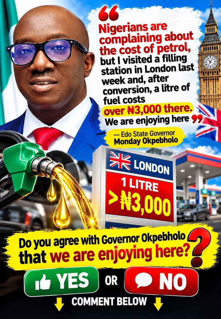 HonestNarrativ's tweet photo. “Nigerians are complaining about the cost of petrol, but I visited a filling station in London last week and, after conversion, a litre of fuel costs over ₦3,000 there. We are enjoying here” 

— Edo State Governor Monday Okpebholo

Be Honest…

Do you agree with governor Okpebolo 
That we are enjoying here?🤔

YES or NO? 👇