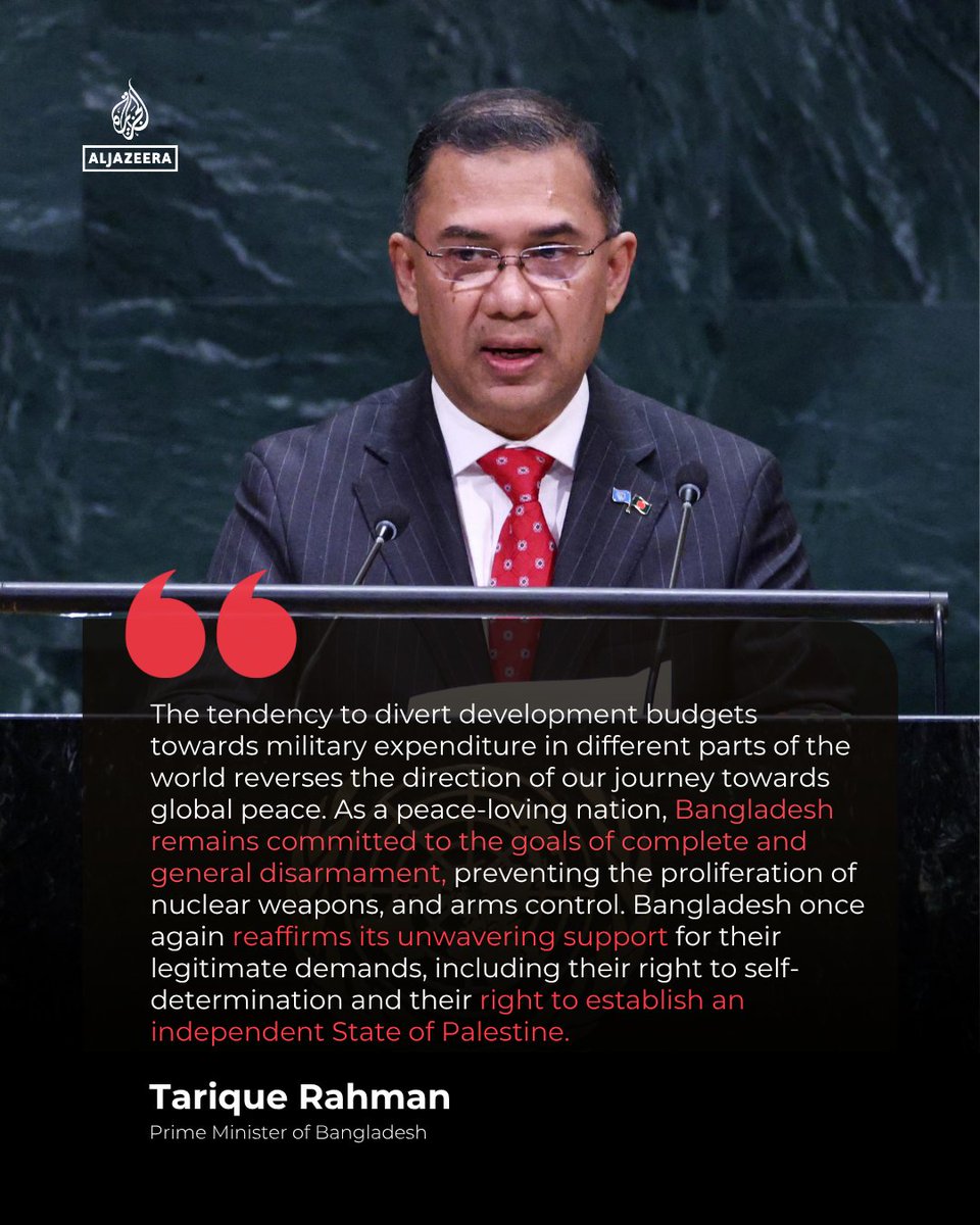 AJEnglish's tweet photo. In his first UNGA address as Bangladesh’s prime minister, Tarique Rahman hailed his country’s democratic transition, called for global disarmament and backed Palestinians’ right to self-determination and an independent state.

🔴 More on https://t.co/MbrRGkFKRg https://t.co/q7p5BQRgNc