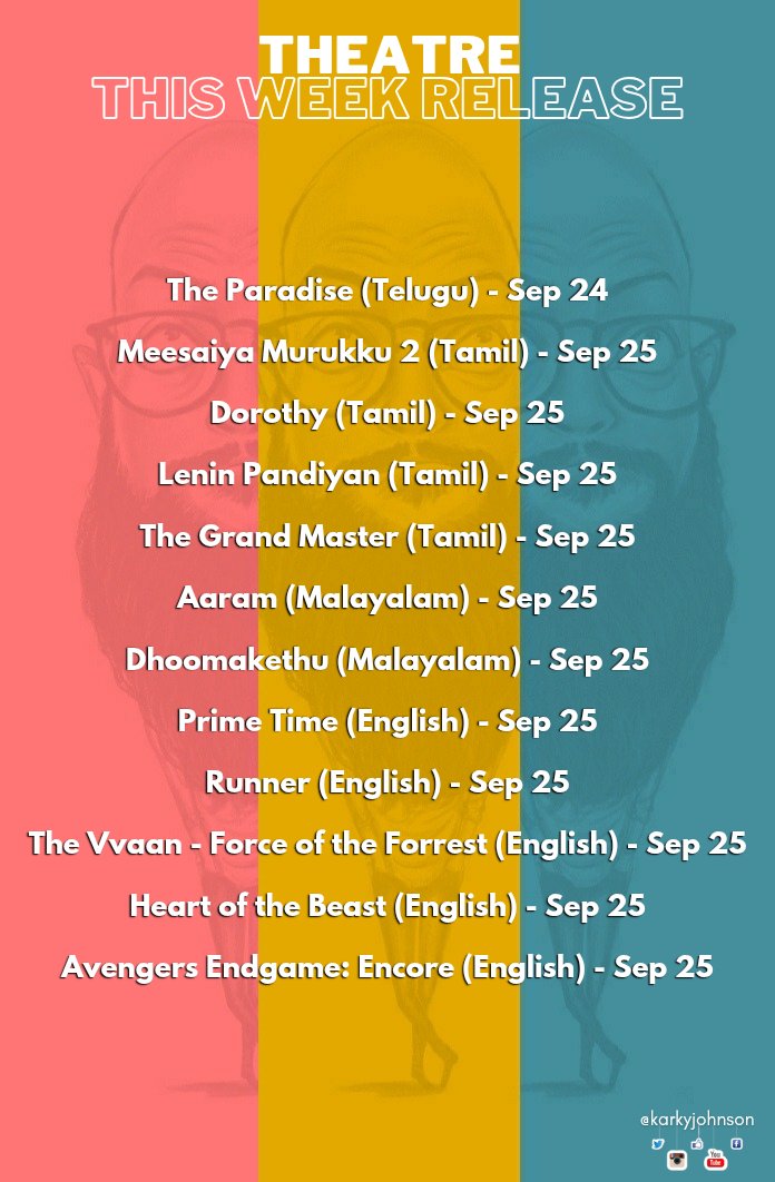karkyjohnson's tweet photo. This Week's Release #TWR

#Nani's #TheParadise, #HipHopTamizhaAadhi's #MeesaiyaMurukku2, #KarthikSubbaraj's #Dorothy, #Marvel's #AvengersEndgameEncore and more on... https://t.co/khc00h4Cy6