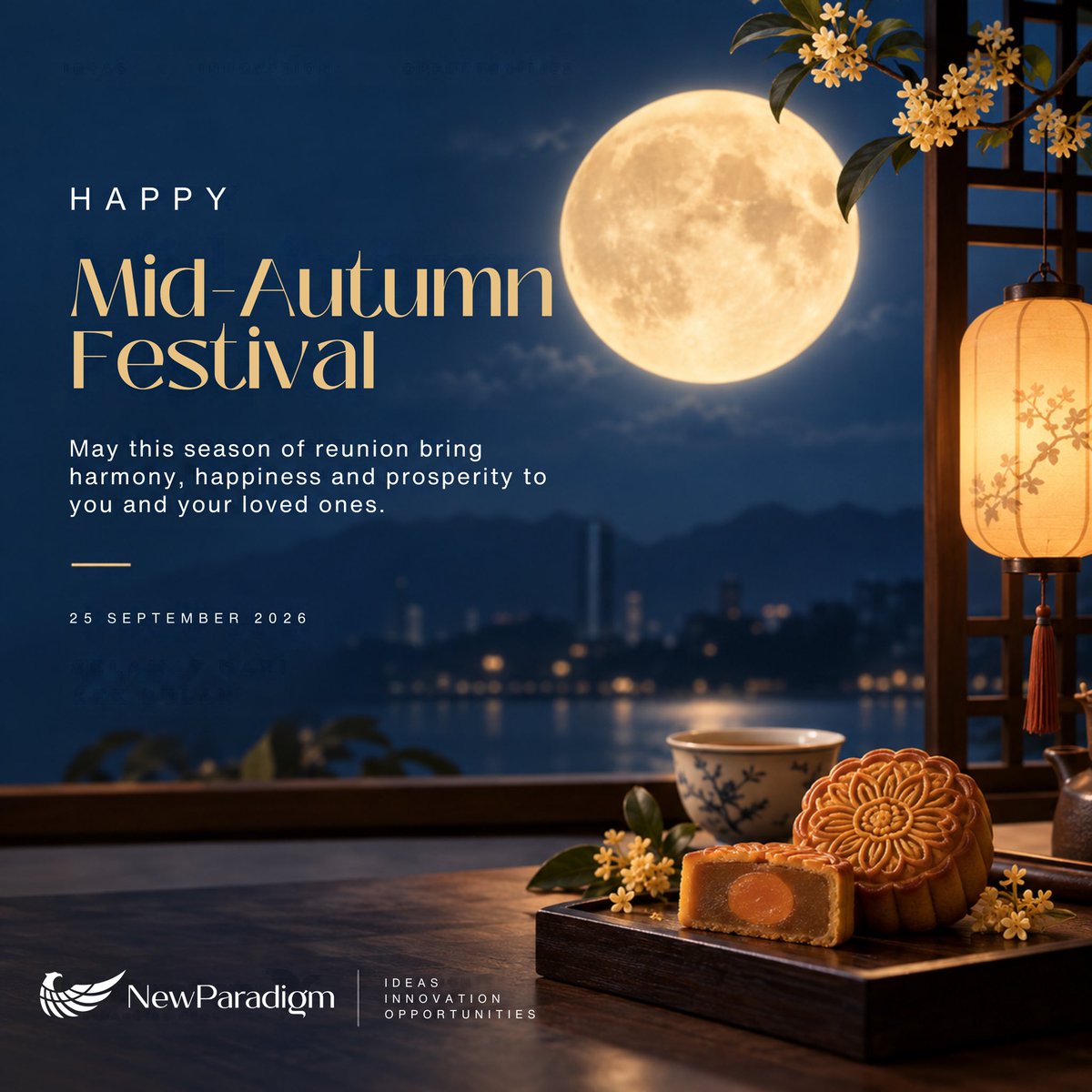 NewParadigmFG's tweet photo. Happy Mid-Autumn Festival from NewParadigm Financial Group. 🌕 

Thank you to our clients, partners and communities for your continued trust. Wishing you and your loved ones happiness, good health and prosperity.

#MidAutumnFestival #NewParadigmFinancialGroup https://t.co/qsNYZIgvl1
