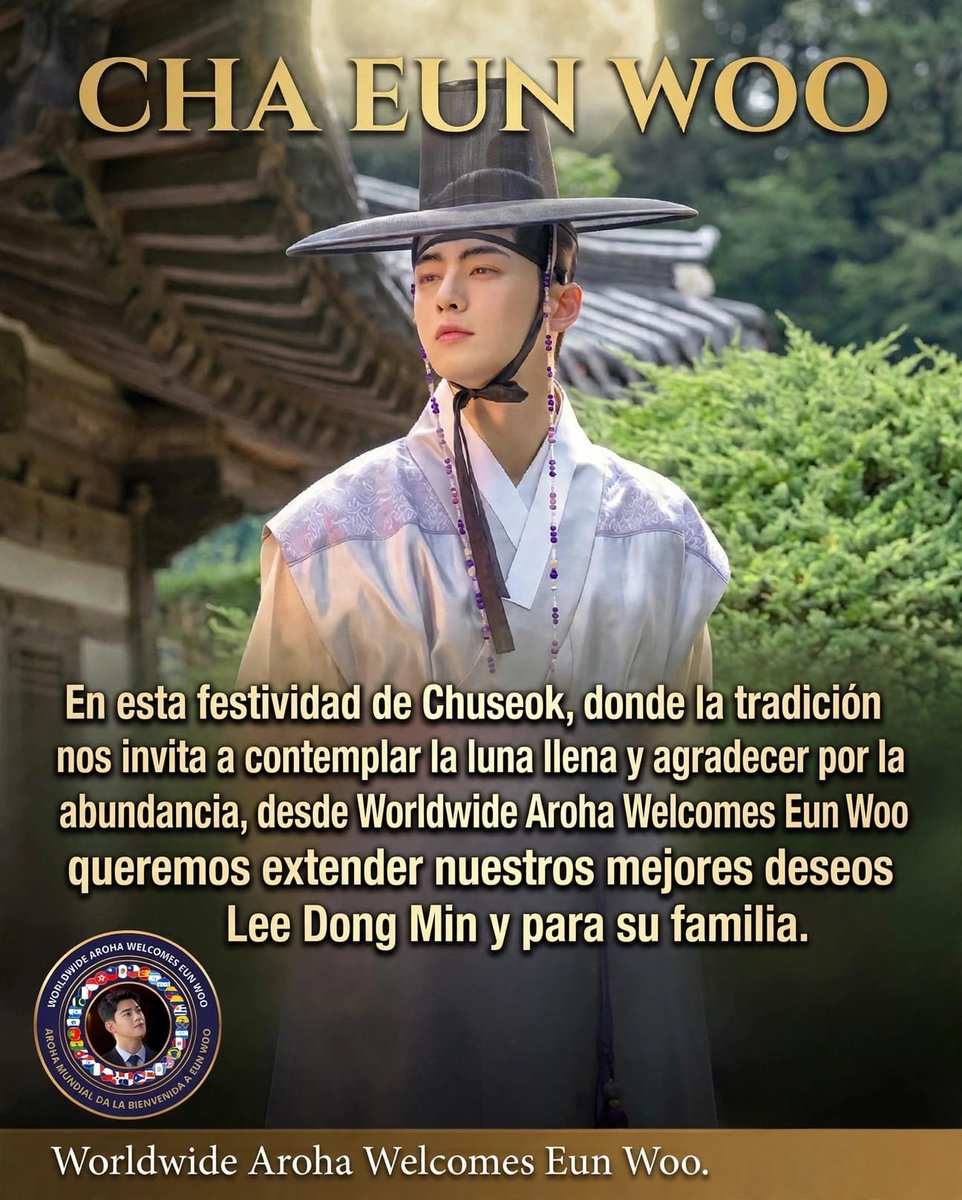 jua25732's tweet photo. En esta festividad de Chuseok, donde la tradición nos invita a contemplar la luna llena y agradecer por la abundancia, desde Worldwide Aroha Welcomes Eun Woo queremos extender nuestros mejores deseos para Lee Dong Min y para su familia.
Esta época representa la gratitud y la unión. Hoy agradecemos la fortaleza, el talento y la dedicación que él nos demuestra constantemente, virtudes que nos han inspirado a conformar esta sólida comunidad internacional. Así como la luna llena de Chuseok ilumina el cielo nocturno, nuestro compromiso global sigue brillando con el propósito de brindarle la bienvenida y el respaldo que merece.
Deseamos que este tiempo de celebración le traiga descanso, paz y felicidad.
Seguimos trabajando unidas, esperando tu regreso.
#ChaEunWoo #LeeDongMin #HappyChuseok #WorldwideArohaWelcomesEunwoo #GlobalArohaForEunwoo