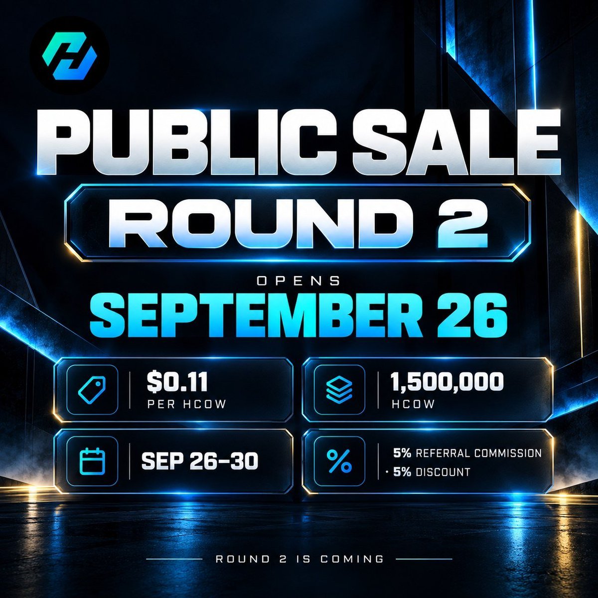 HCOW_Official's tweet photo. 📢 HCOW PUBLIC SALE — ROUND 2

Public Sale Round 2 opens September 26.

Sale details:

Price: $0.11 per HCOW

Allocation: 1,500,000 HCOW

Sale period: September 26–30

This round also introduces the HCOW Referral System.

Default terms: → 5% referral commission
→ 5% referral discount
→ Commissions claimable once accumulated commissions reach 100 USDT

Want a higher referral commission or discount rate? Send us a DM and the team can review your request individually.

If you’ve been following HCOW and want to participate in the next sale round, September 26 is the date to mark.

More details and participation information will be shared through the official HCOW channels.