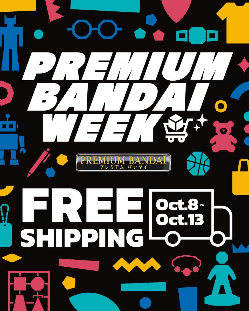 _PREMIUMBANDAI_'s tweet photo. [COMING SOON] PREMIUM BANDAI WEEK 

Exclusive products, free shipping, special content, and more are headed your way during PREMIUM BANDAI WEEK. 

Enjoy FREE SHIPPING on orders $50 or more from Oct. 8, 2026 10:00 AM - Oct. 13, 2026 11:59 PM (EDT)! 

Stay tuned. More details coming soon.
https://t.co/XpIlrD8hf8