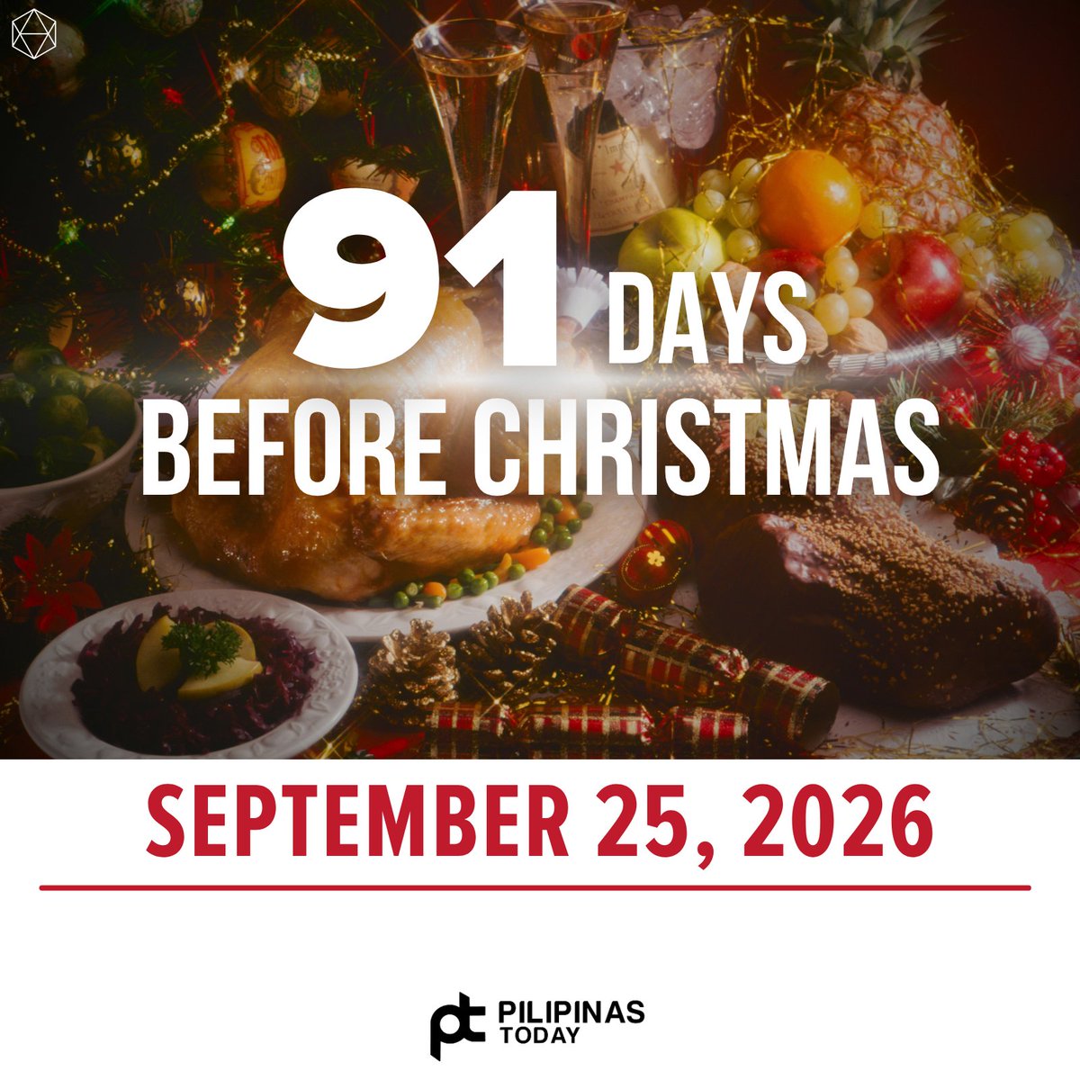 PilipinasToday_'s tweet photo. Mga Ka-PT, 91 days before Christmas na! Three months na lang bago ang Noche Buena. Sana by then, may peace of mind na tayo… at budget. 😂🍗
#PilipinasToday
#91DaysBeforeChristmas
#BerMonths #Christmas2026 https://t.co/Cq4AbTUrI7