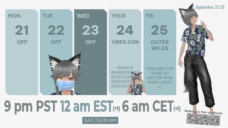 ContraOtxo's tweet photo. September 21-25 Schedule
BACK FROM SICKNESS AND DEATH

Vibes.Con - Yapping and catching up
Outer Wilds - Space Wanderer Sim 

9 pm PST | 12 am EST | 6 am CET
See you there~🐺🌴
#VTuberEN #ENVtuber #NewVTuber https://t.co/yRxRQTbdbI