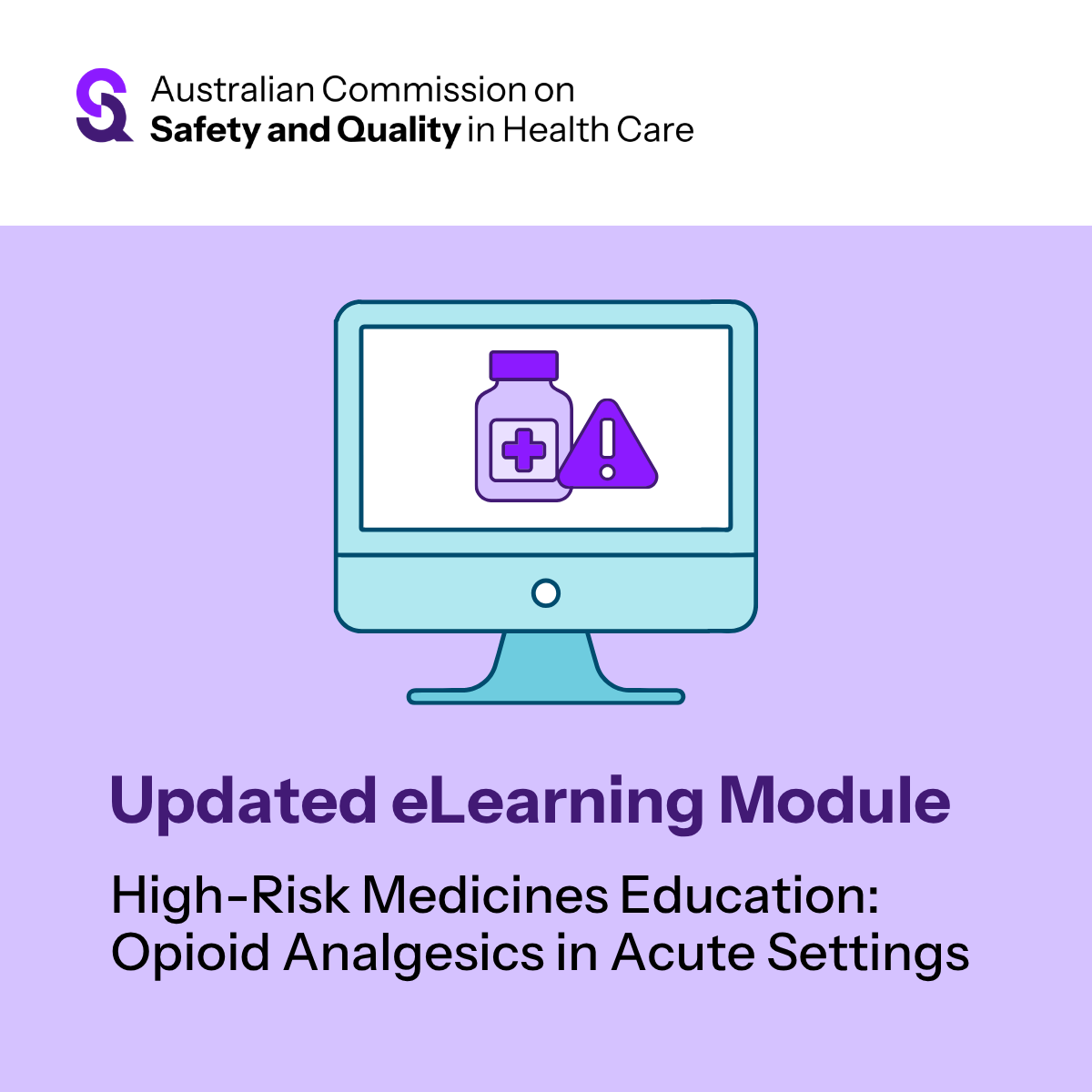 ACSQHC's tweet photo. The updated High-Risk Medicines Education: Opioid Analgesics in Acute Settings eLearning module is now available.

Follow a scenario-based patient journey and learn key safety strategies.

Access the updated module https://t.co/J3abFWuNe6 #patientsafety #opioids https://t.co/BjWWRA032v