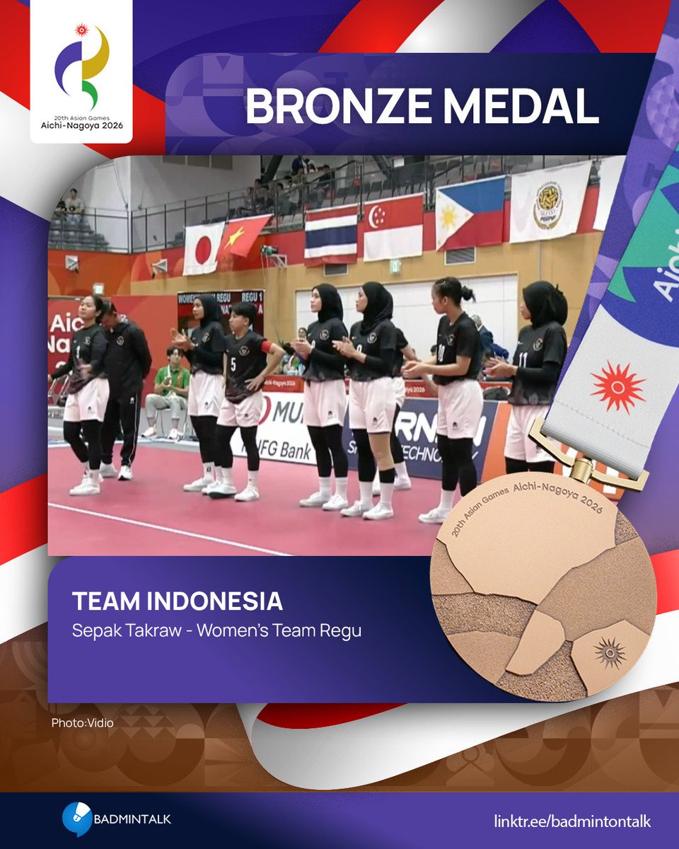 BadmintonTalk's tweet photo. TWENTY-FIRST medal for Indonesia at #AsianGames2026

Sepak Takraw - Women's Team Regu

🥇Thailand
🥈Republic of Korea
🥉INDONESIA

#AichiNagoya2026 https://t.co/3xhPTvcqbi
