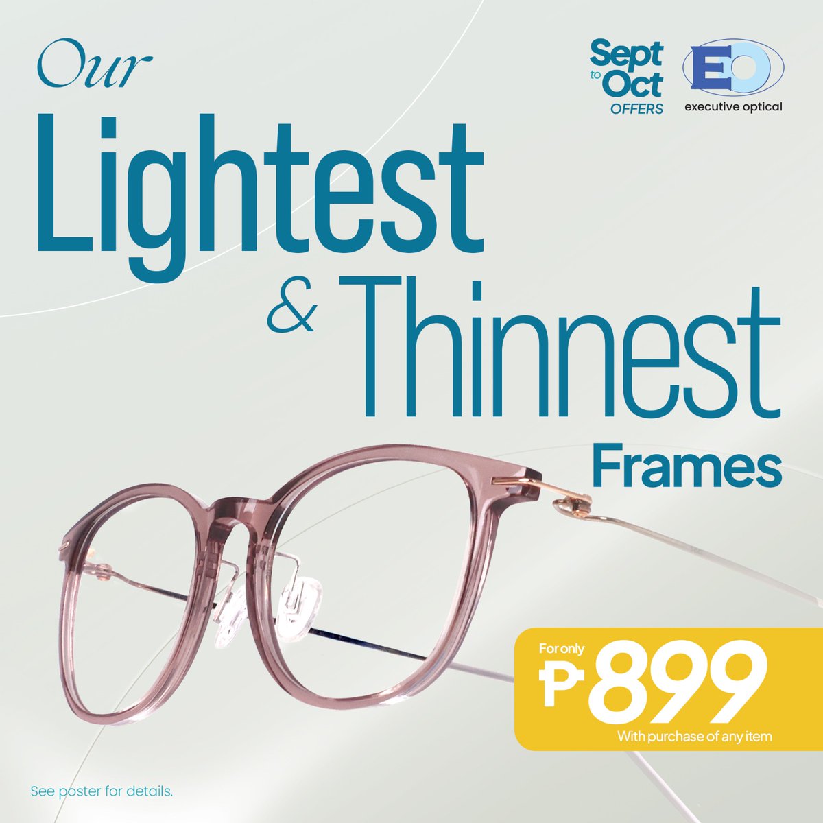 CityMallPh's tweet photo. Enjoy a barely-there feel with our LIGHTEST &amp; THINNEST frames. Designed to feel lighter on your face, reduce the heavy feeling on your nose and ears, and keep you comfortable all day. Shop now at EO Executive Optical located in a #CITYMALLPH near you🤓
#EOExecutiveOptical https://t.co/cqy8trPs5W