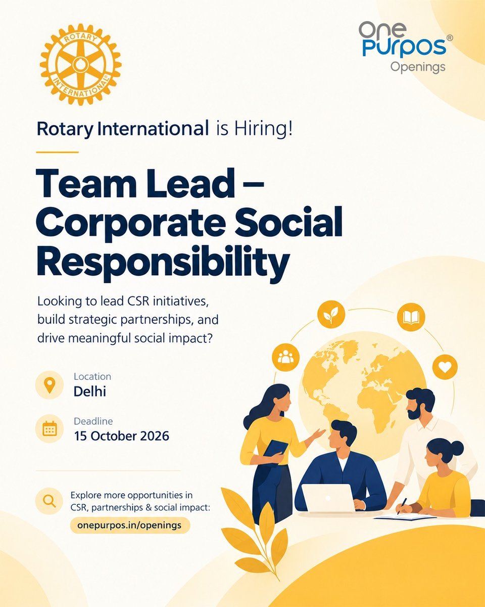 OnePurpos_'s tweet photo. #JobOpening | Rotary International is Hiring a Team Lead – Corporate Social Responsibility! 🤝

📍 Location: Delhi
🗓️ Deadline: 15 October 2026
🔗 Apply now:
https://t.co/3PqDimmxvN https://t.co/MV2F1JFb8m