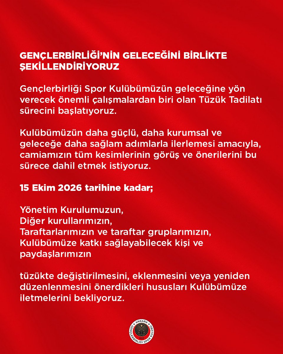 kirmizikara's tweet photo. 🔴⚫ GENÇLERBİRLİĞİ’NİN GELECEĞİNİ BİRLİKTE ŞEKİLLENDİRİYORUZ

Gençlerbirliği Spor Kulübümüzün geleceğine yön verecek önemli çalışmalardan biri olan Tüzük Tadilatı sürecini başlatıyoruz.

Kulübümüzün daha güçlü, daha kurumsal ve geleceğe daha sağlam adımlarla ilerlemesi amacıyla, camiamızın tüm kesimlerinin görüş ve önerilerini bu sürece dahil etmek istiyoruz.

📌 15 Ekim 2026 tarihine kadar;

• Yönetim Kurulumuzun,
• Diğer kurullarımızın,
• Taraftarlarımızın ve taraftar gruplarımızın,
• Kulübümüze katkı sağlayabilecek kişi ve paydaşlarımızın

tüzükte değiştirilmesini, eklenmesini veya yeniden düzenlenmesini önerdikleri hususları Kulübümüze iletmelerini bekliyoruz.

📋 İletilen tüm öneriler Tüzük Komisyonu tarafından değerlendirilecek ve camiamızın görüşlerini mümkün olduğunca yansıtan bir Tüzük Tadilat Taslağı hazırlanacaktır.

Ardından gerekli hazırlık ve usuli işlemler tamamlanarak Kasım ayı içerisinde Tüzük Genel Kurulu’nun gerçekleştirilmesi hedeflenmektedir.

Gençlerbirliği’nin tüzüğü, kulübümüzün ortak iradesidir.

Bugünün ihtiyaçlarını karşılayan, yarının Gençlerbirliği’ni daha güçlü kılacak bir tüzük için;

Fikrinizi paylaşın, katkınızı sunun, Gençlerbirliği’nin geleceğinde söz sahibi olun.

🔴⚫ Geleceğimizi hep birlikte şekillendirelim.

#Gençlerbirliği #TüzükTadilatı #GençlerbirliğiGeleceği #BirlikteDahaGüçlü
