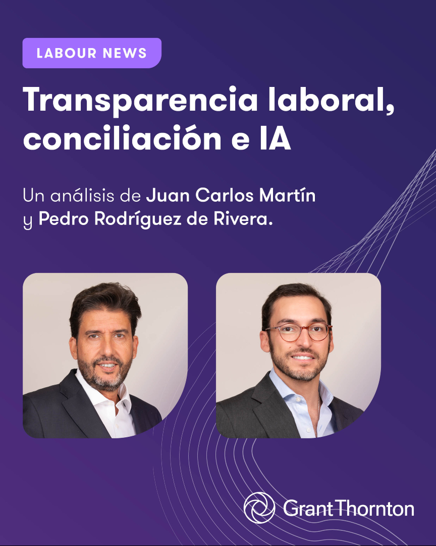 GrantThorntonSp's tweet photo. ⚖️ Transparencia laboral, conciliación e IA: tres ámbitos que están redefiniendo la gestión de personas. Nuestros expertos analizan las últimas novedades normativas y su impacto en las empresas.

👉 Consulta la alerta: https://t.co/eVS7VLPf9c https://t.co/SZAhO3mGsF